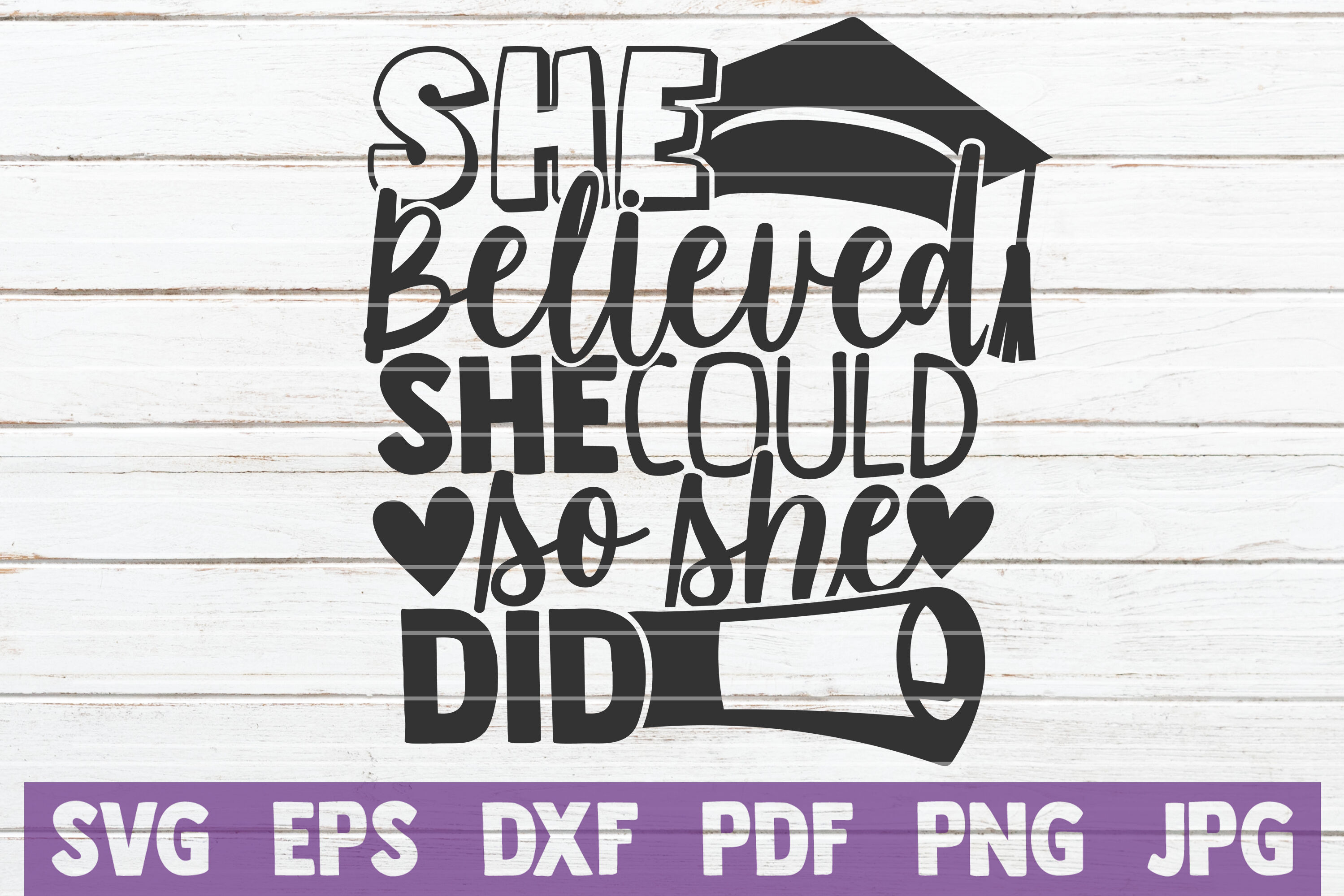 She Believed She Could So She Did SVG Cut File By MintyMarshmallows ...