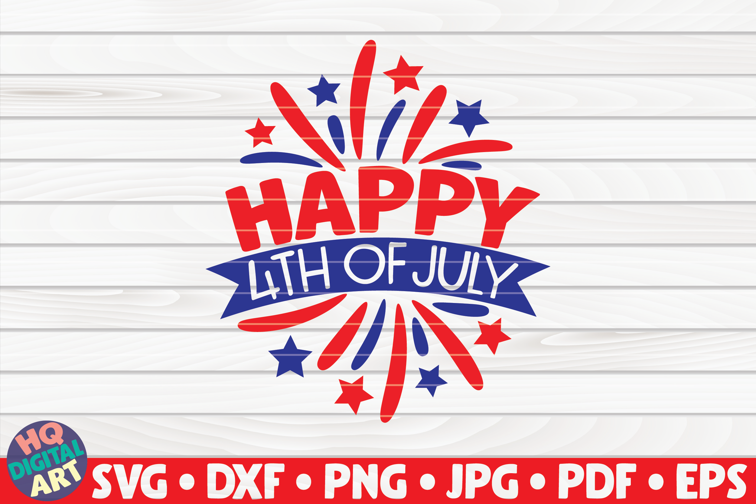 Happy 4th of July SVG | 4th of July Quote By HQDigitalArt