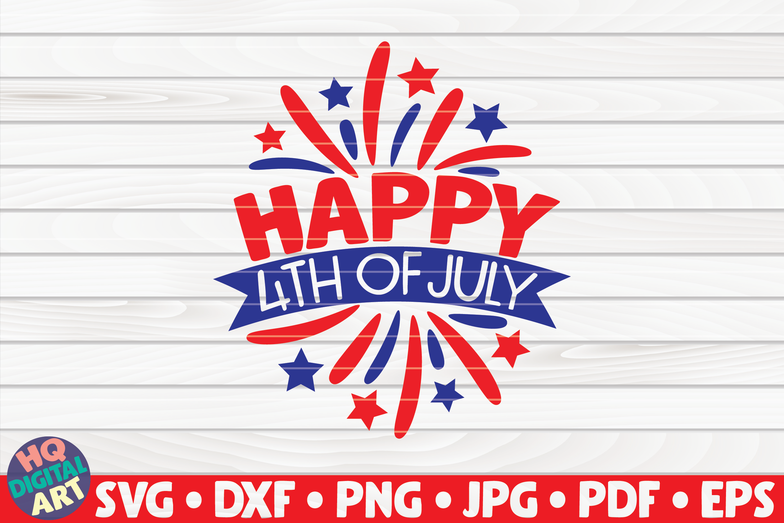 Download Happy 4th Of July Svg 4th Of July Quote By Hqdigitalart Thehungryjpeg Com