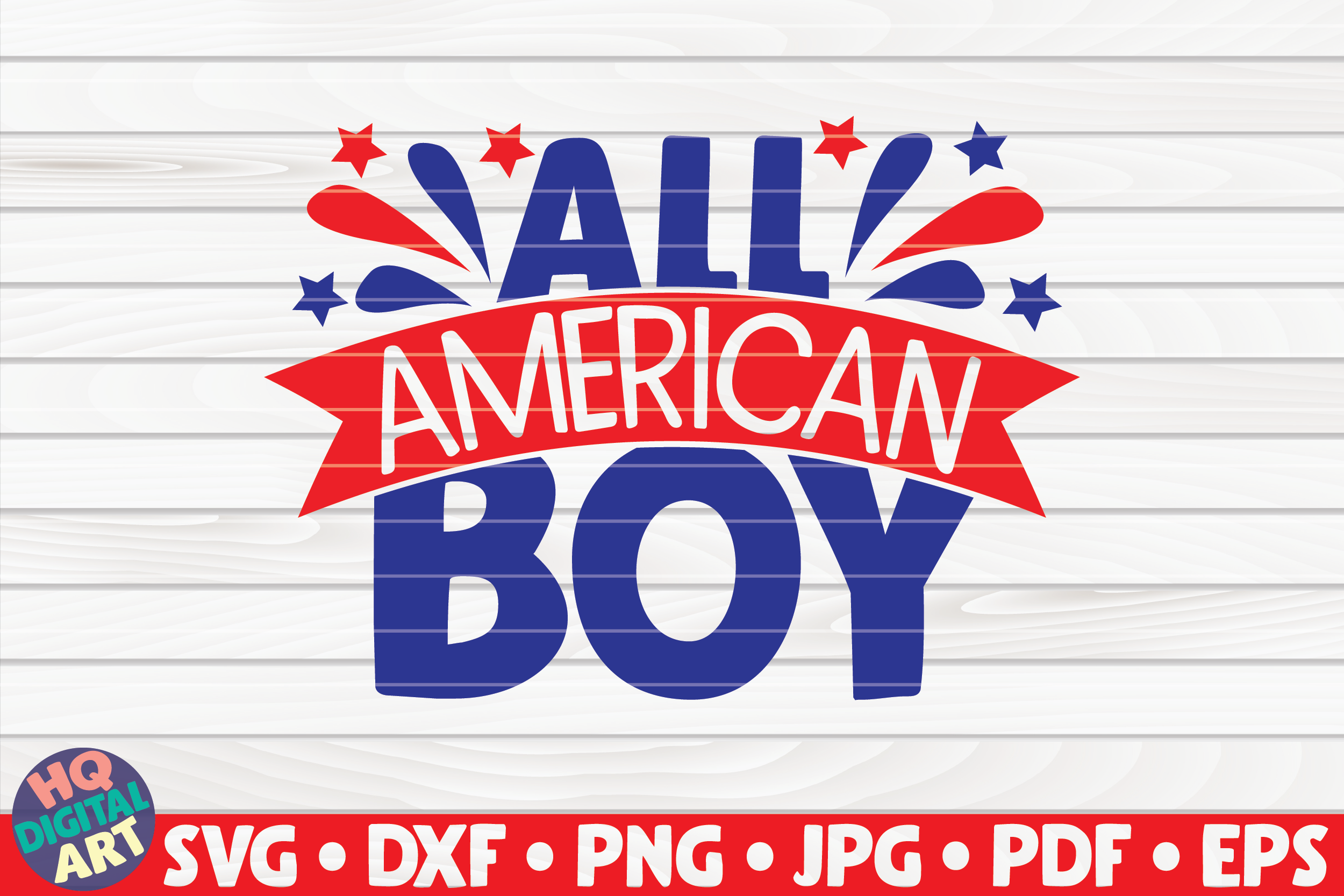 Download All American Boy Svg 4th Of July Quote By Hqdigitalart Thehungryjpeg Com