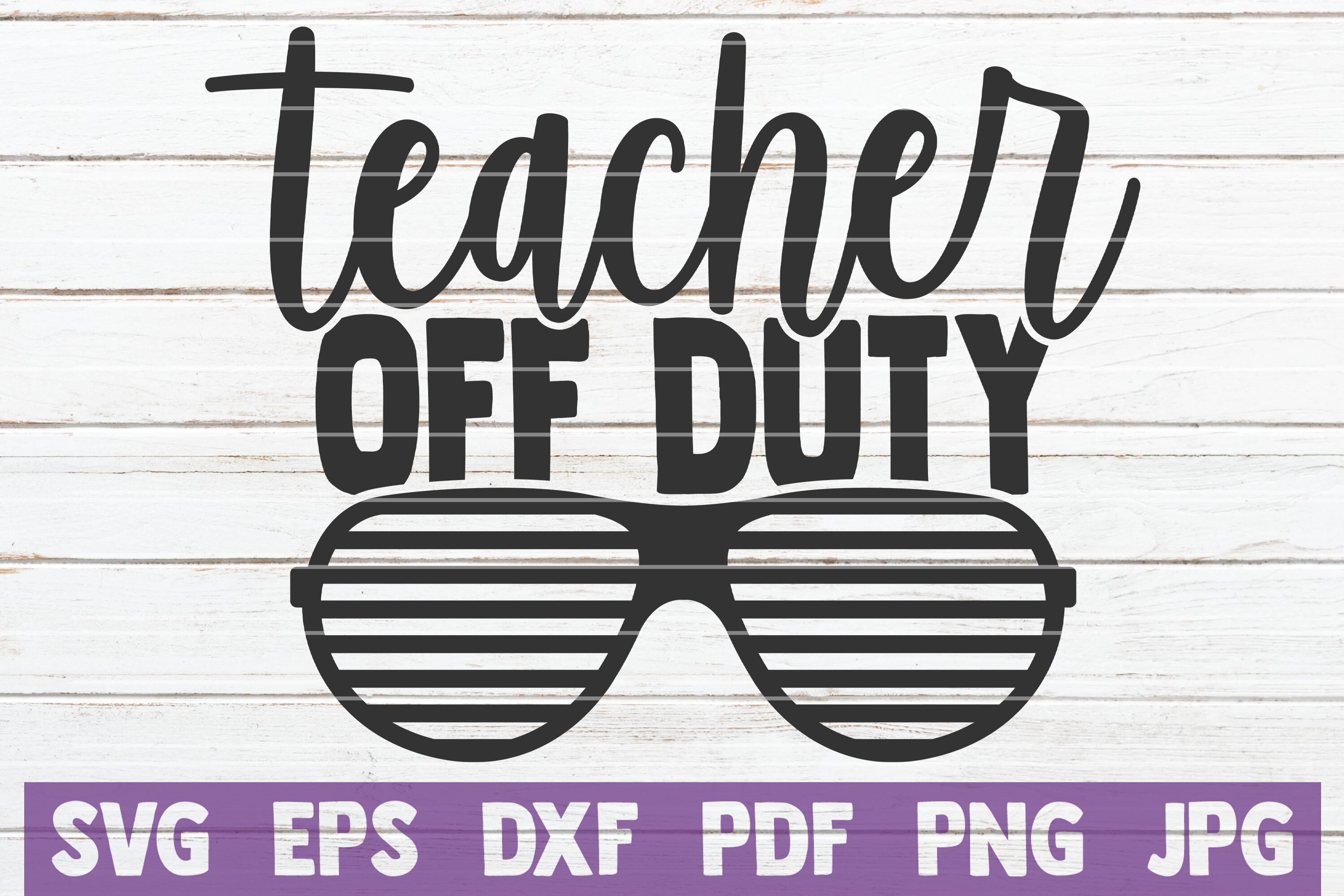 Teacher Off Duty SVG Cut File By MintyMarshmallows | TheHungryJPEG.com