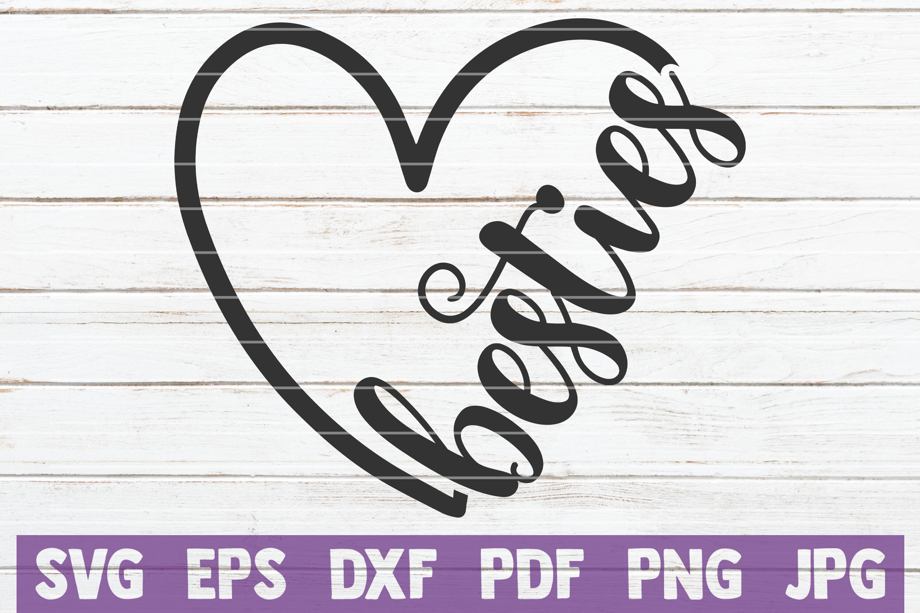 Best Friends Heart .svg .png .pdf .eps .dxf Instant -  Portugal