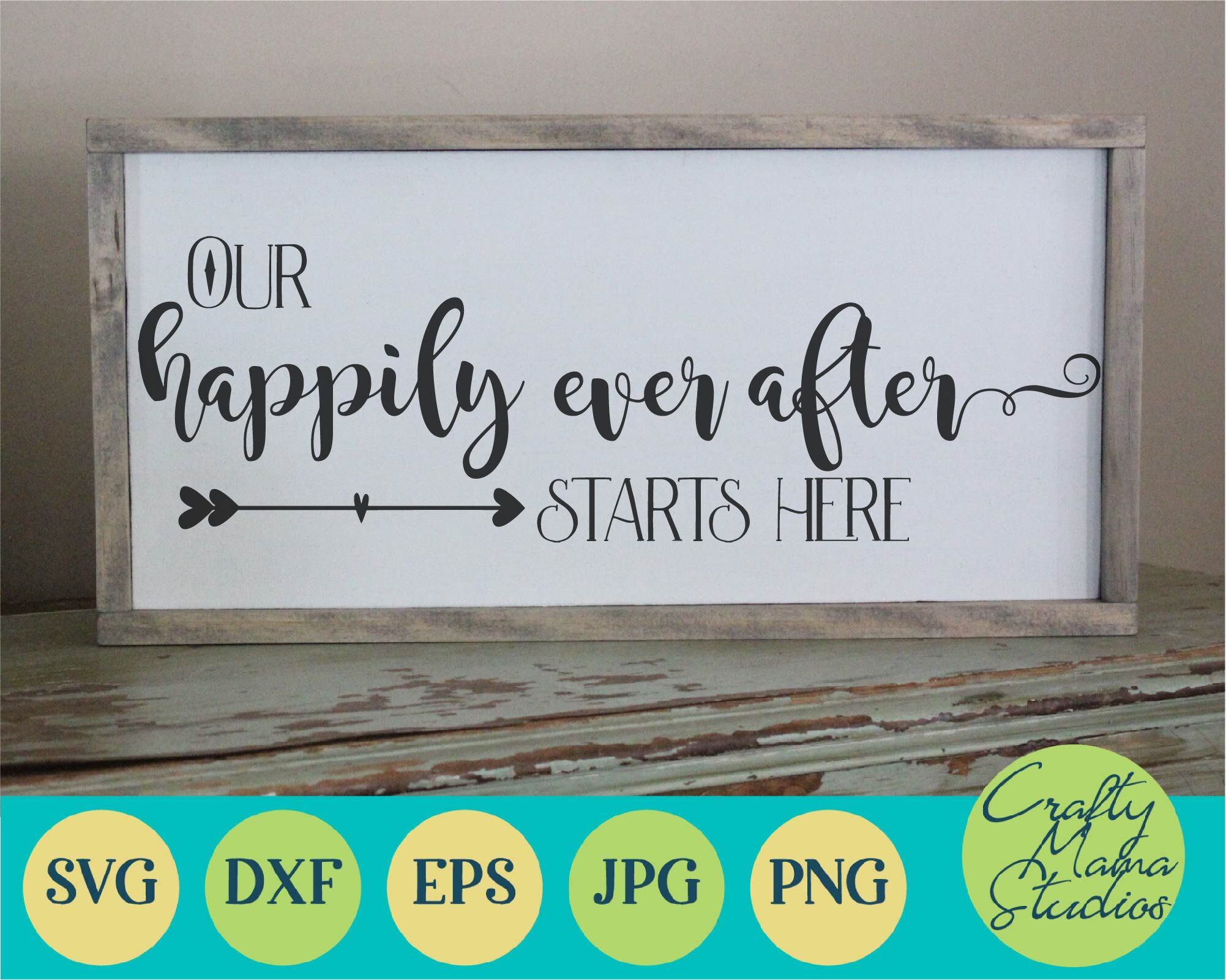 Our Happily Ever After Starts Here Svg Wedding Svg Marriage By Crafty Mama Studios Thehungryjpeg Com
