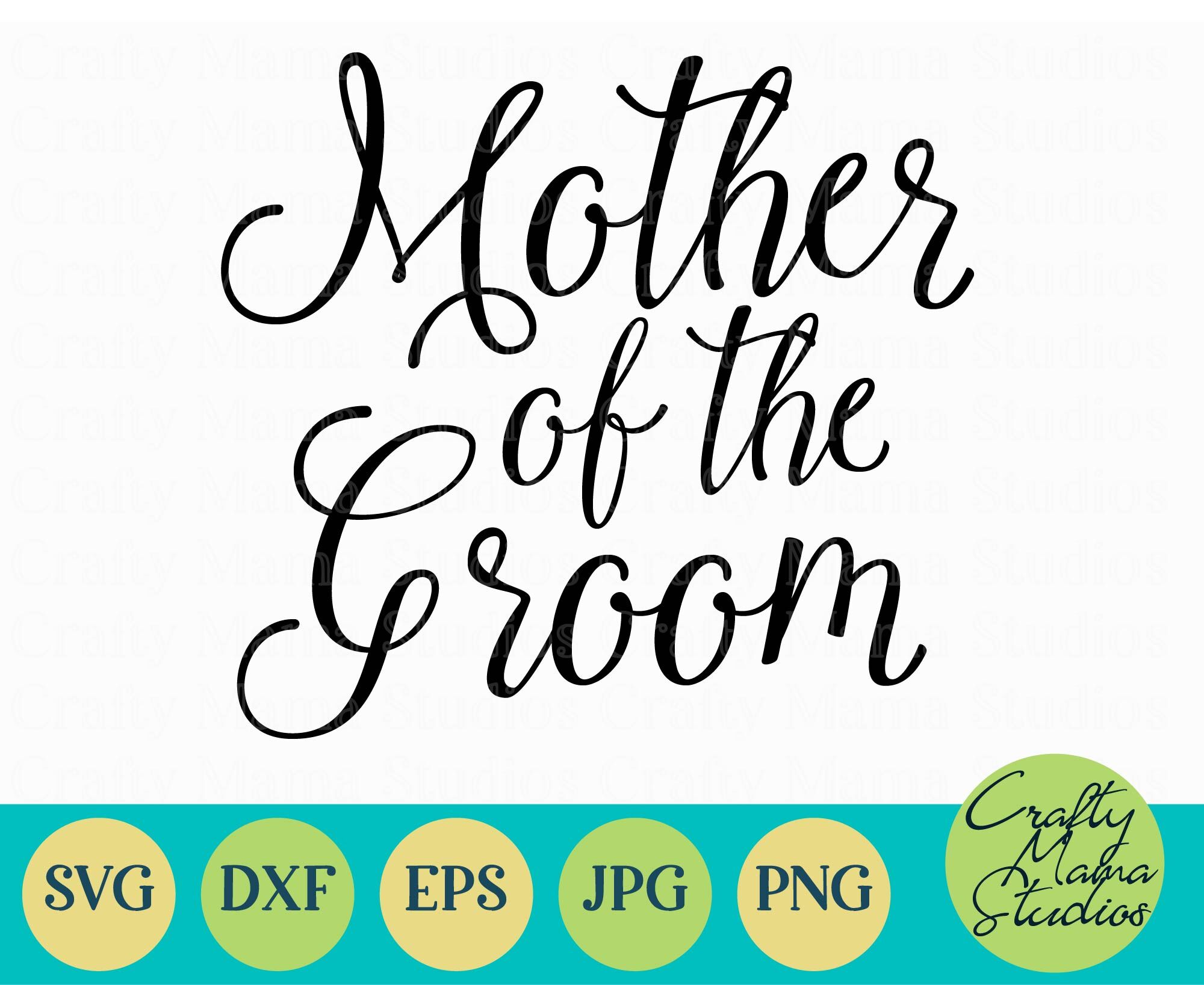 Download Mother Of The Groom Svg Wedding Marriage By Crafty Mama Studios Thehungryjpeg Com