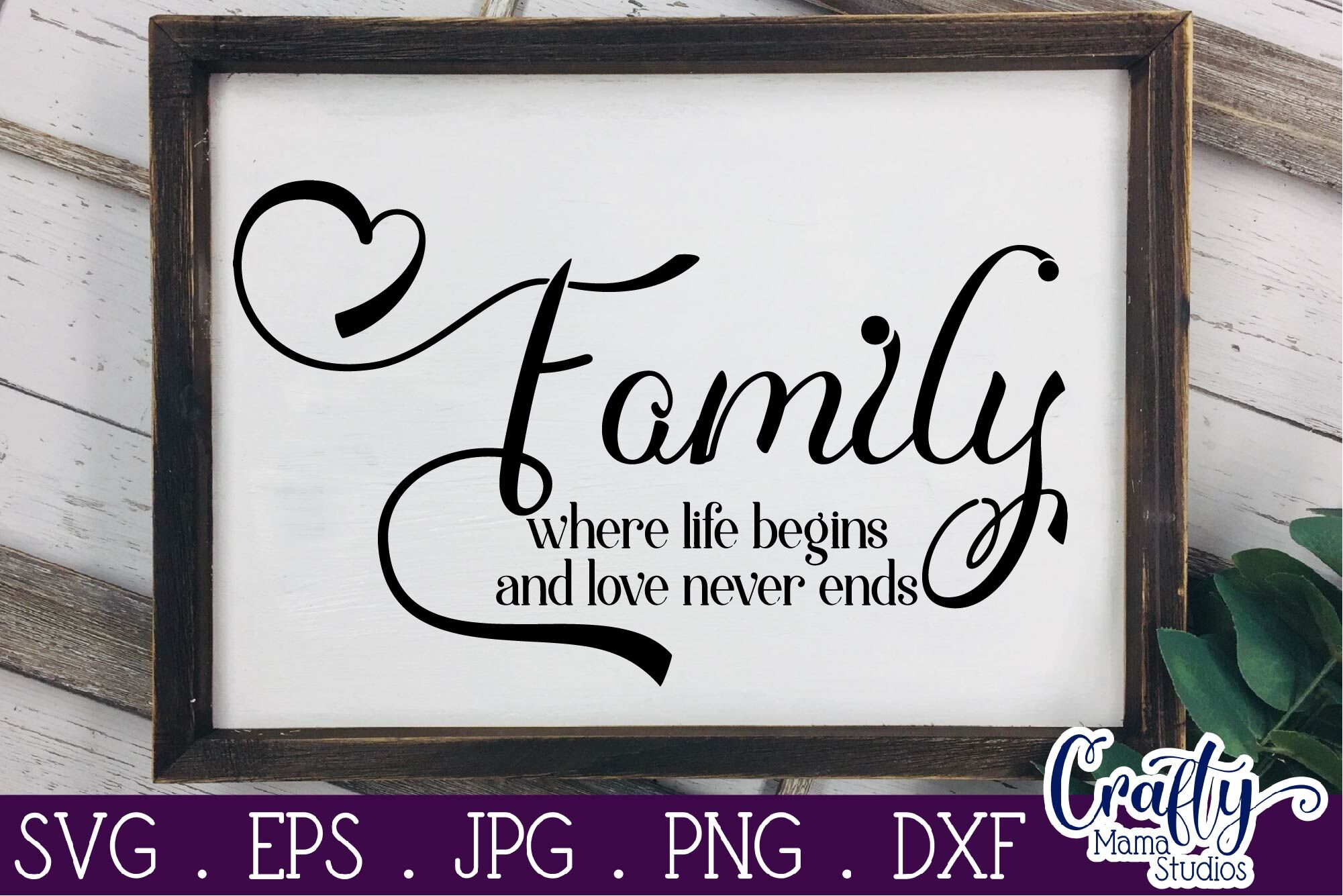 Family Svg, Where Life Begins And Love Never Ends Svg By Crafty Mama