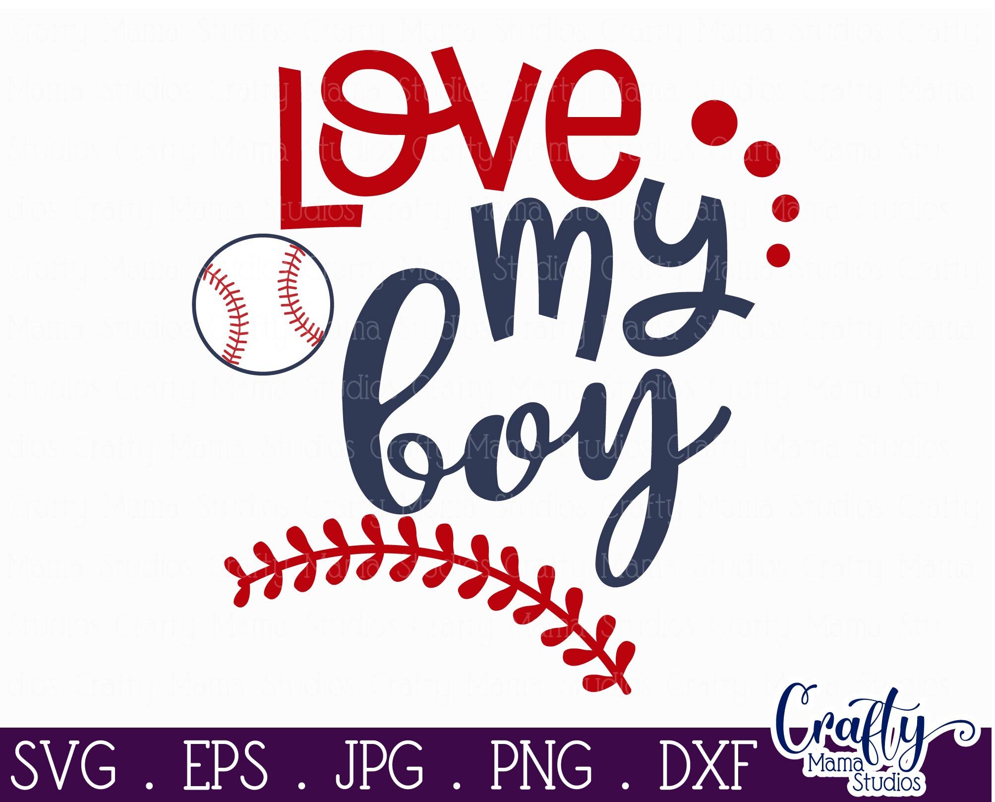 Love My Boy Svg Baseball Mom Svg Mom Life Svg By Crafty Mama Studios Thehungryjpeg Com