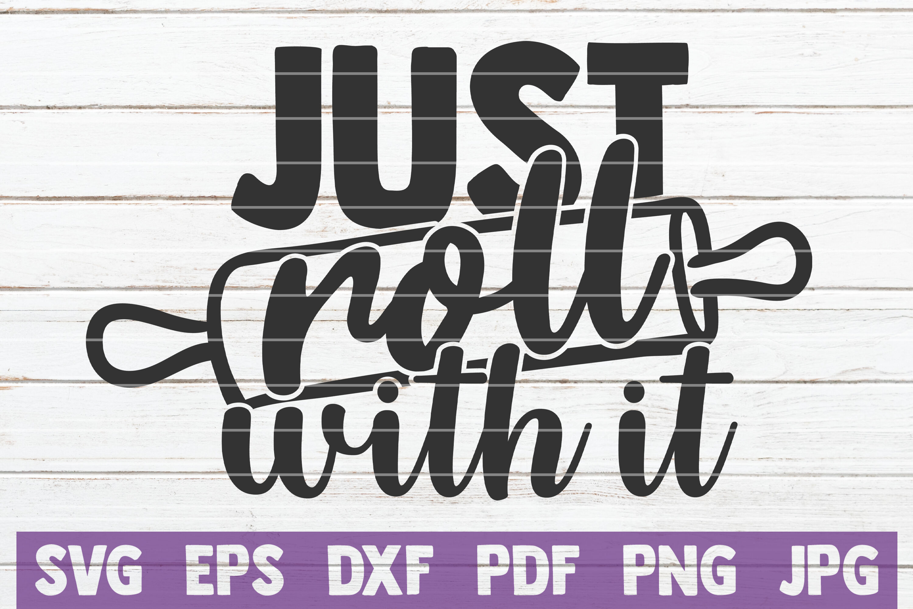 just-roll-with-it-svg-cut-file-by-mintymarshmallows-thehungryjpeg