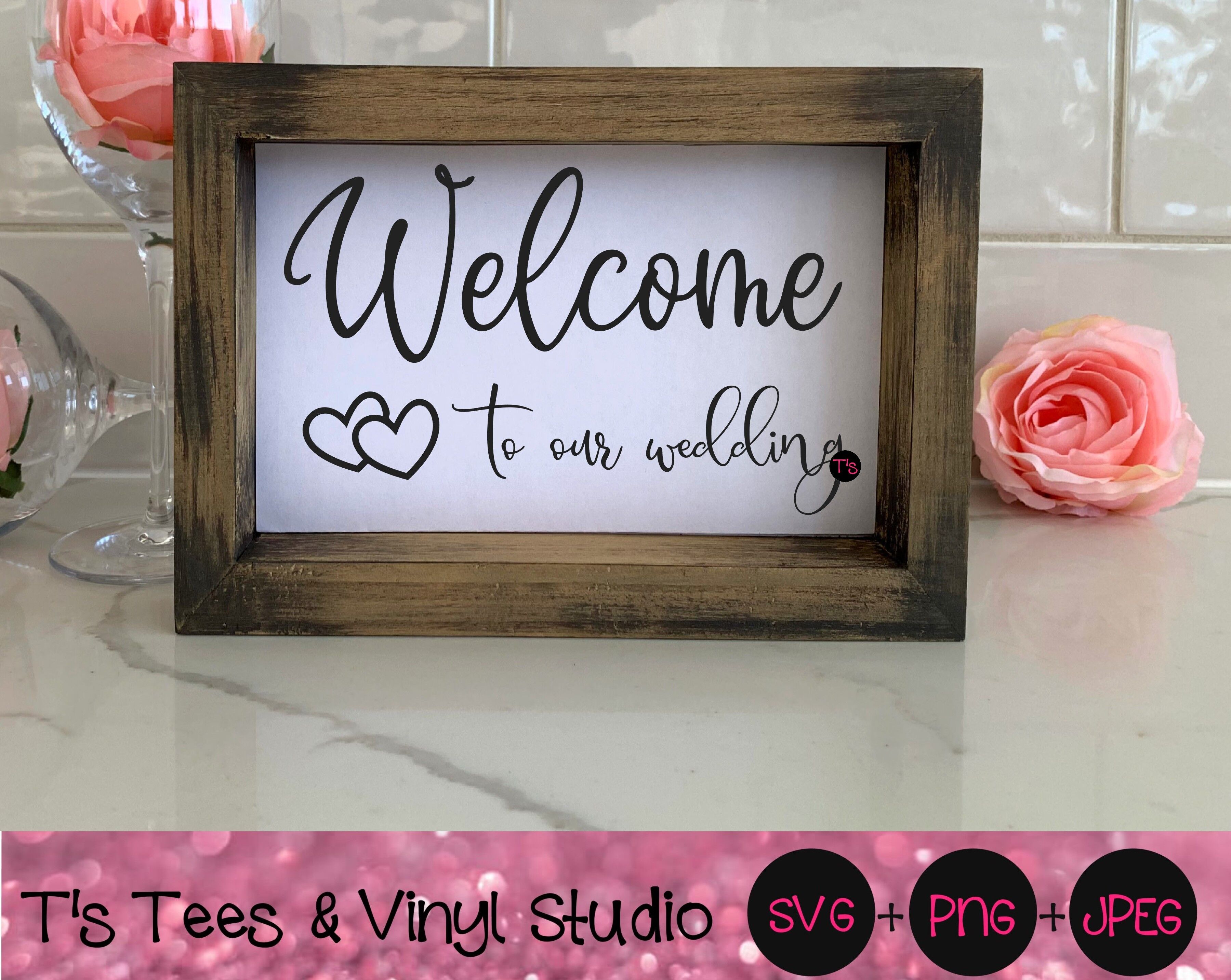 Download Wedding Svg Welcome Svg Welcome To Our Wedding Svg Marriage Svg We By T S Tees Vinyl Studio Thehungryjpeg Com