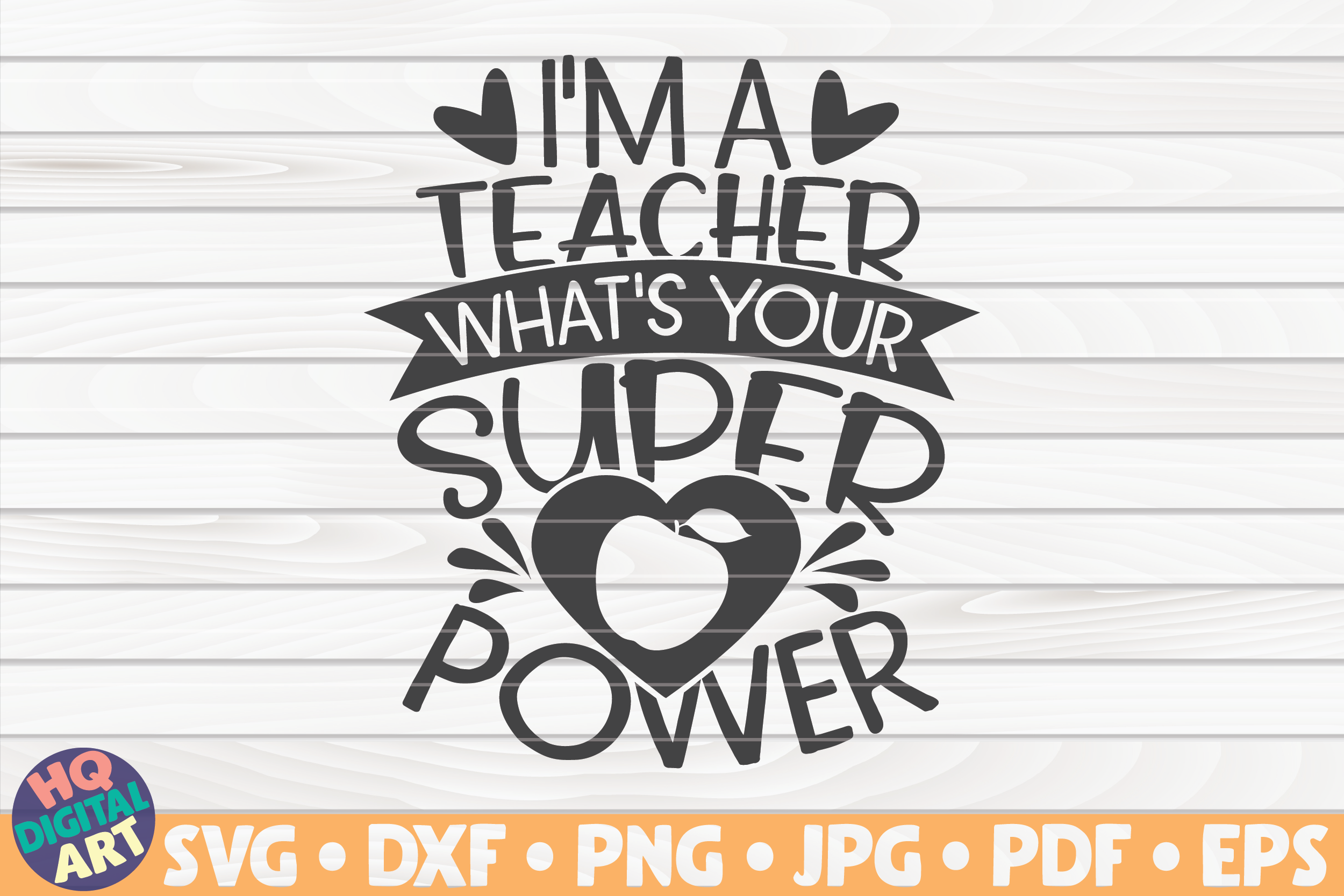 Download I M A Teacher What S Your Superpower Svg Teacher Quote By Hqdigitalart Thehungryjpeg Com