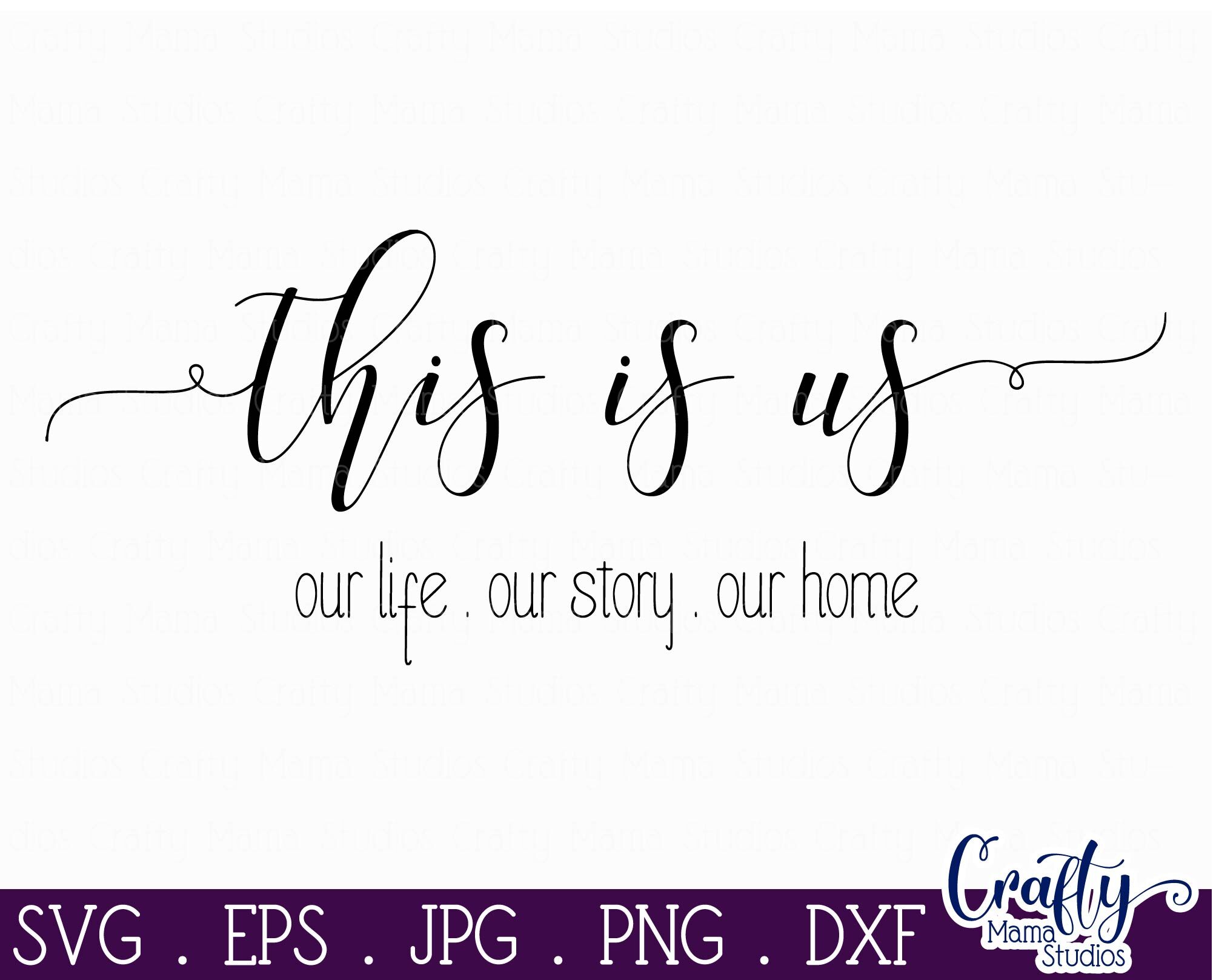 Download This Is Us Svg Family Sign Svg Our Home Cut File By Crafty Mama Studios Thehungryjpeg Com