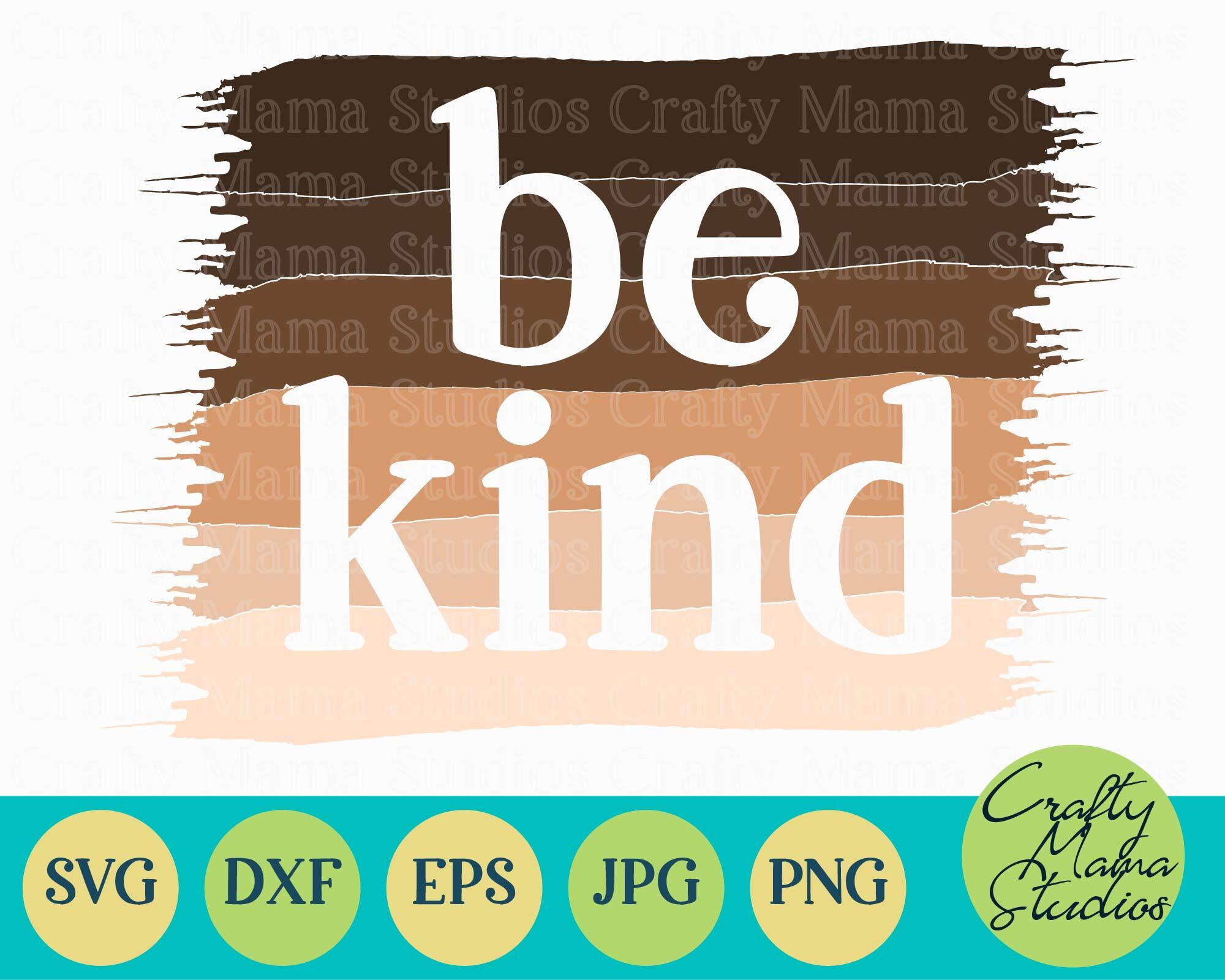 Be Kind Svg Sublimation Png Eps Blm Svg Be Nice To Others By Crafty Mama Studios Thehungryjpeg Com