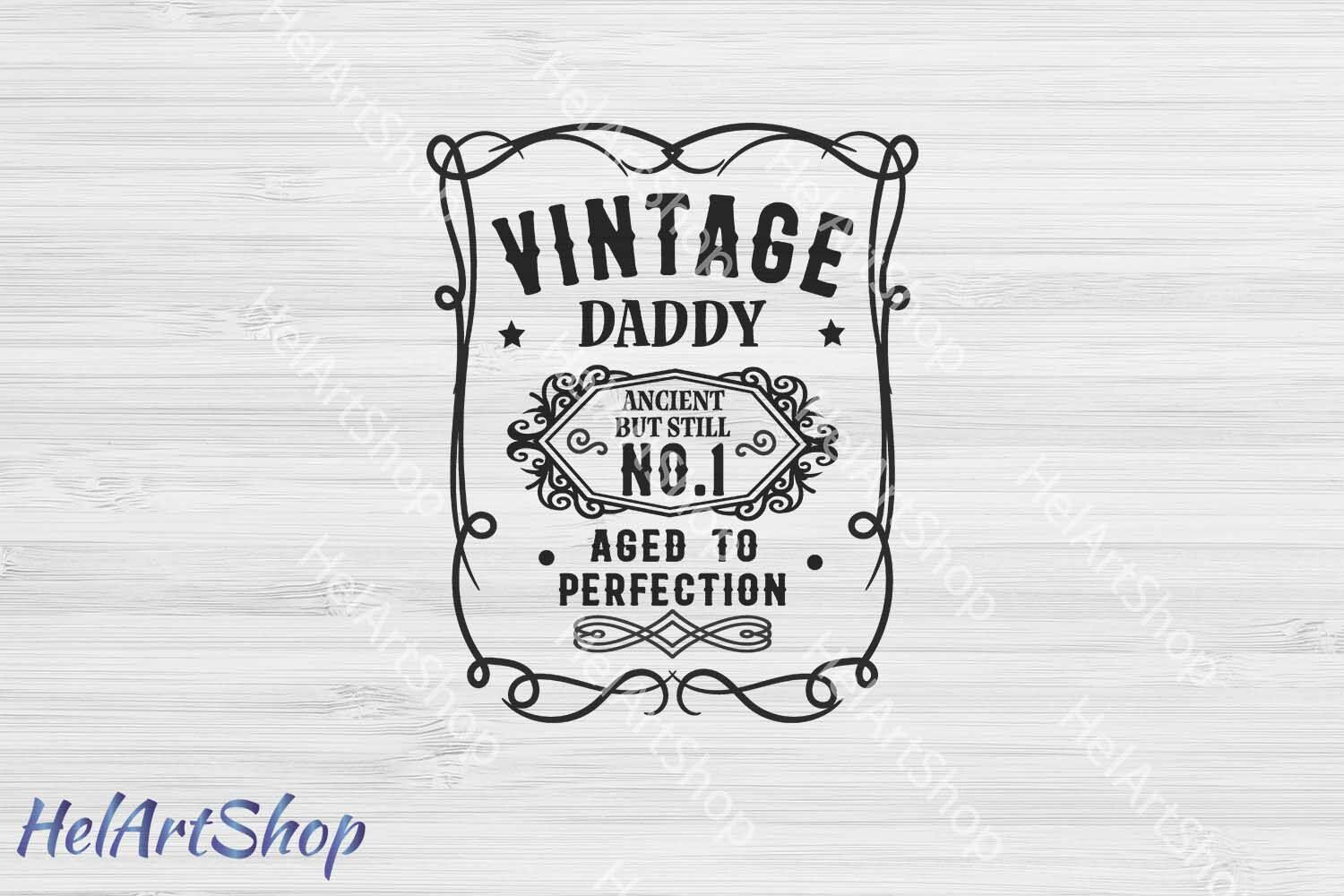 Download Vintage daddy svg, fathers day svg, aged to perfection svg By HelArtShop | TheHungryJPEG.com
