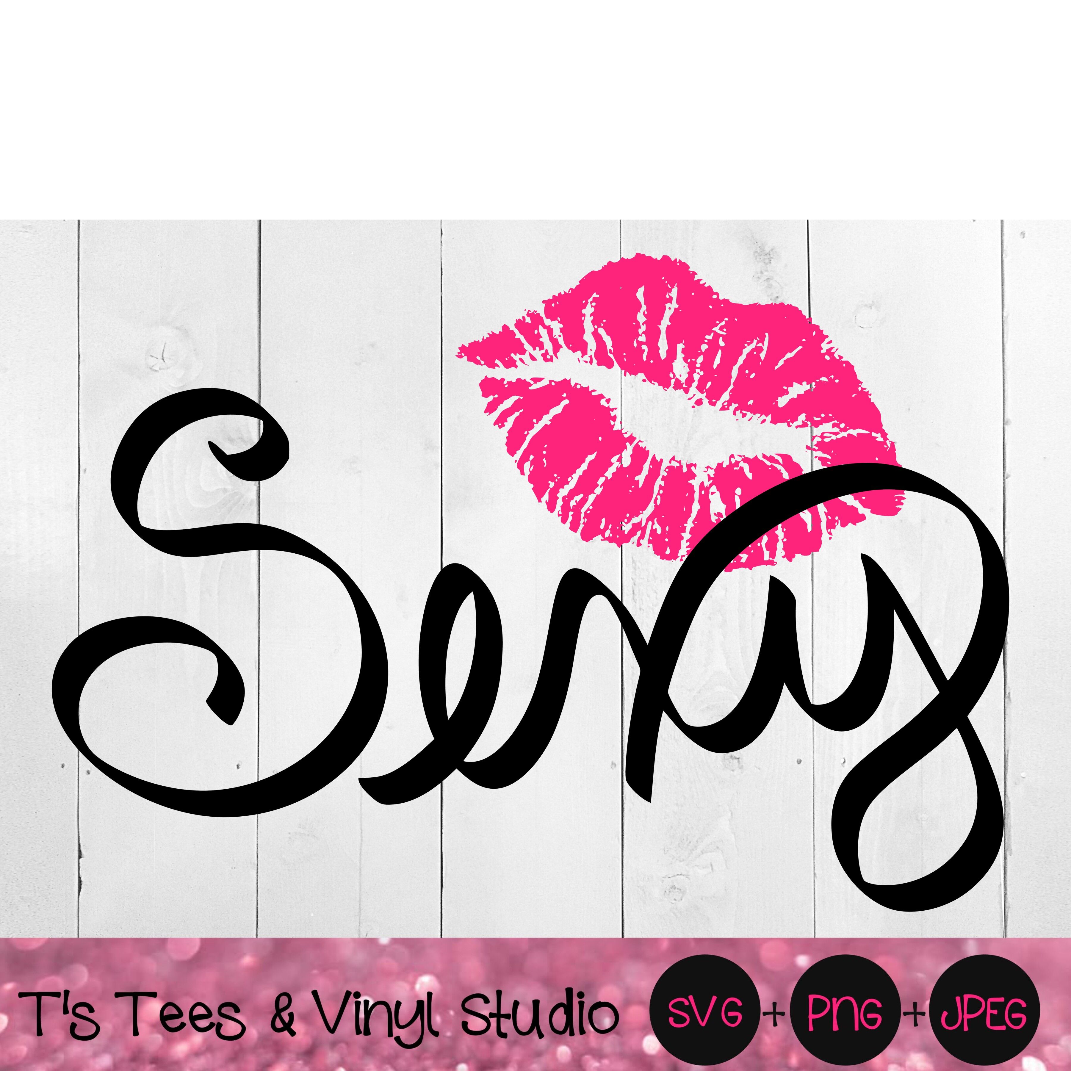 Sexy Lips Svg Sexy Svg Lips Svg Hand Lettered Svg Kiss Svg Sexy L By T S Tees Vinyl Studio Thehungryjpeg Com