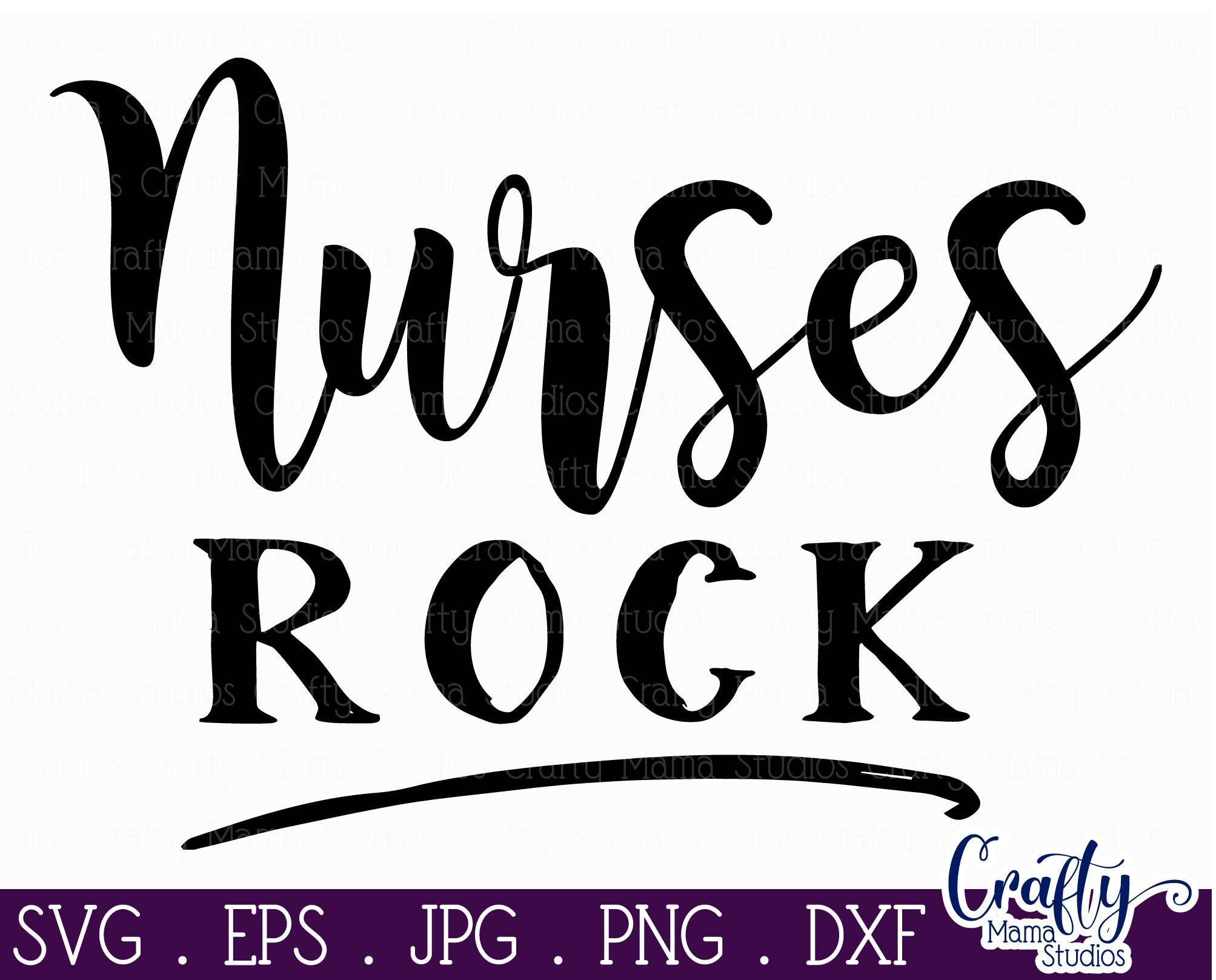 Download Nurses Rock Svg Nursing Svg Love Svg By Crafty Mama Studios Thehungryjpeg Com