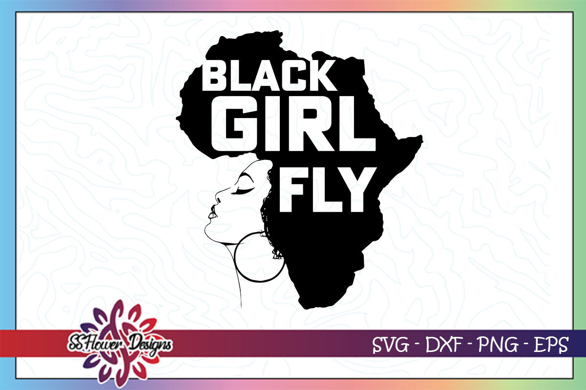 Download Black Woman Svg Black Girl Fly Svg Black Lives Matter Svg By Ssflowerstore Thehungryjpeg Com