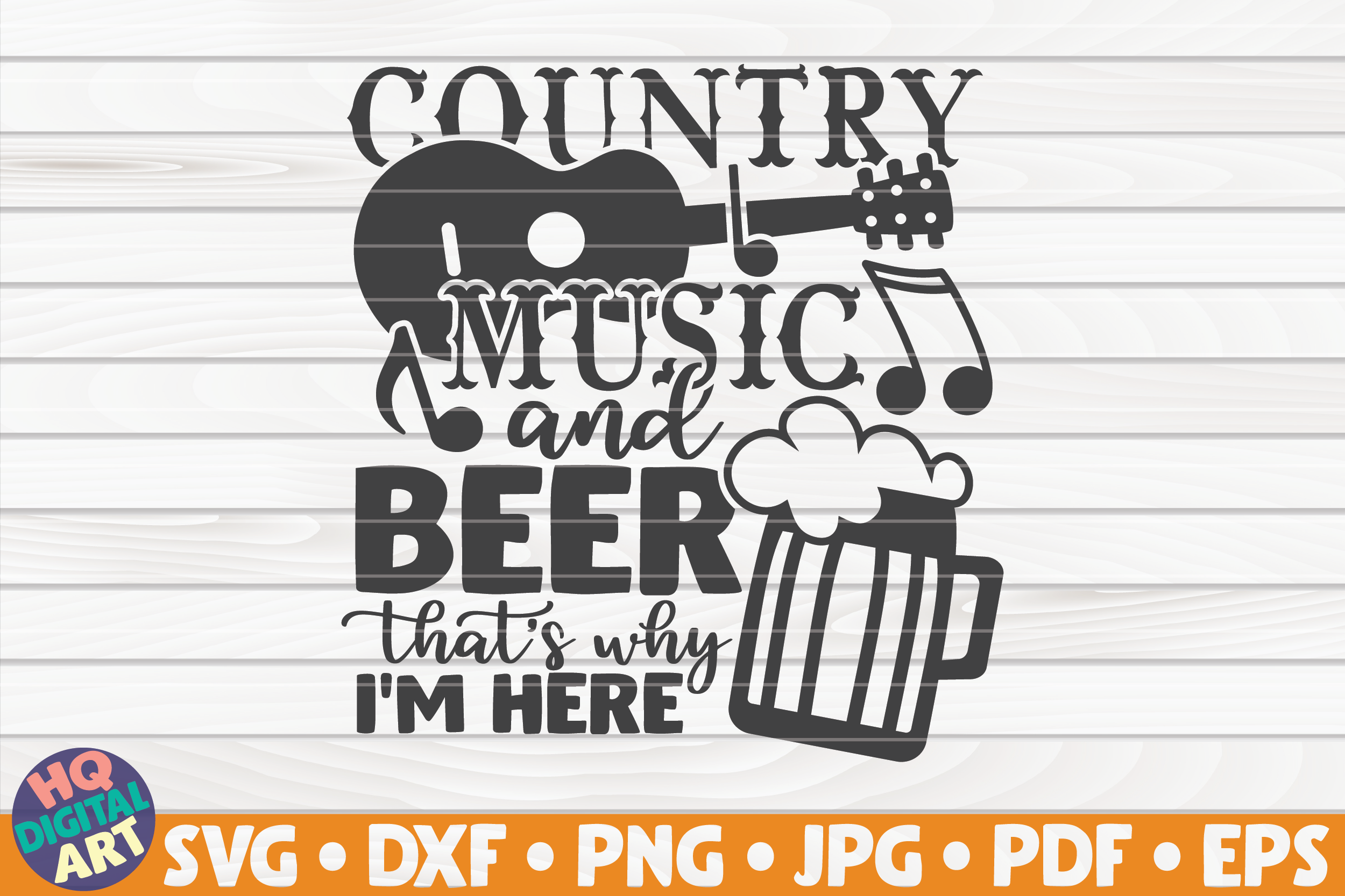 Download Country Music And Beer Svg Beer Quote By Hqdigitalart Thehungryjpeg Com