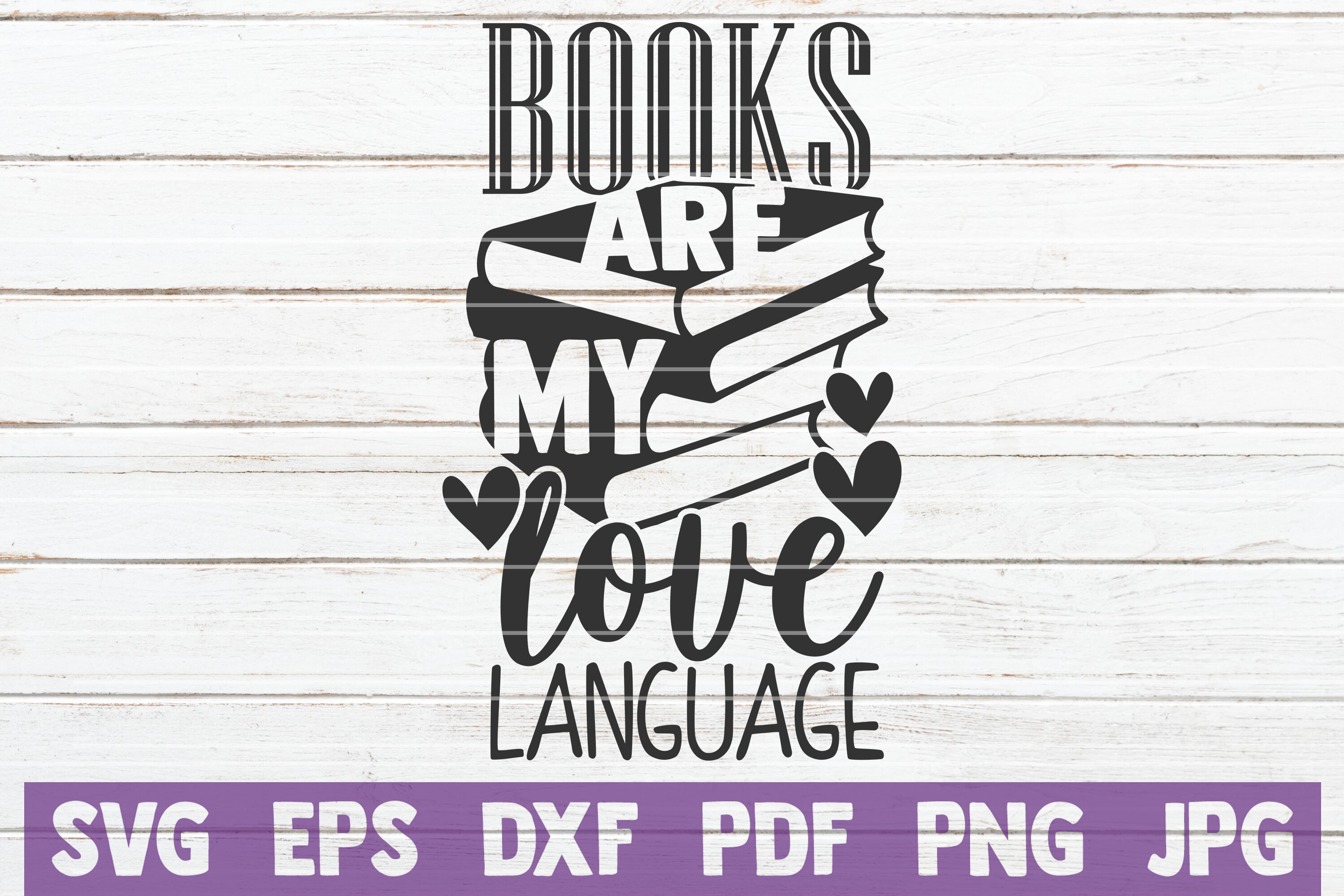 Books Are My Love Language Svg Cut File By Mintymarshmallows Thehungryjpeg Com