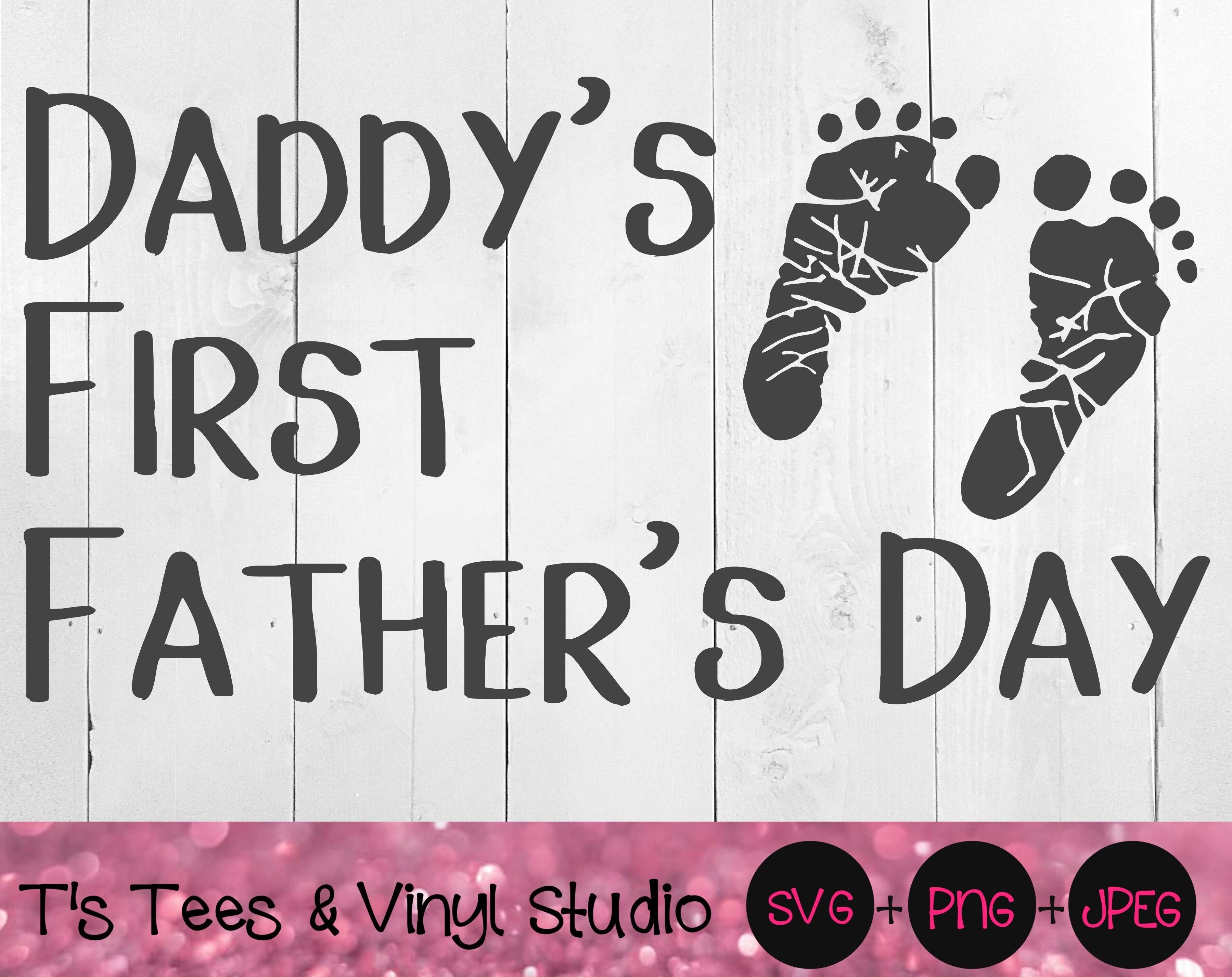 Download Father S Day Svg First Father S Day Svg Daddy S First Father S Day S By T S Tees Vinyl Studio Thehungryjpeg Com