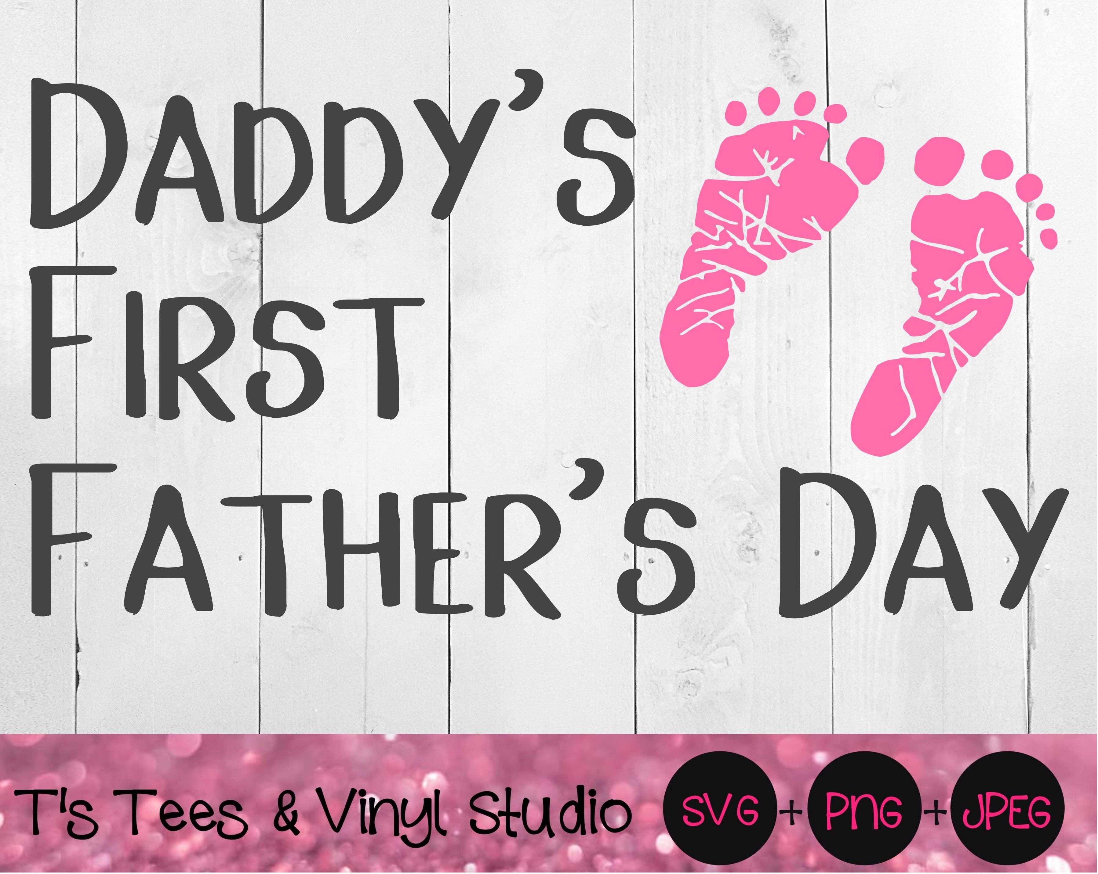 Father S Day Svg First Father S Day Svg Daddy S First Father S Day S By T S Tees Vinyl Studio Thehungryjpeg Com
