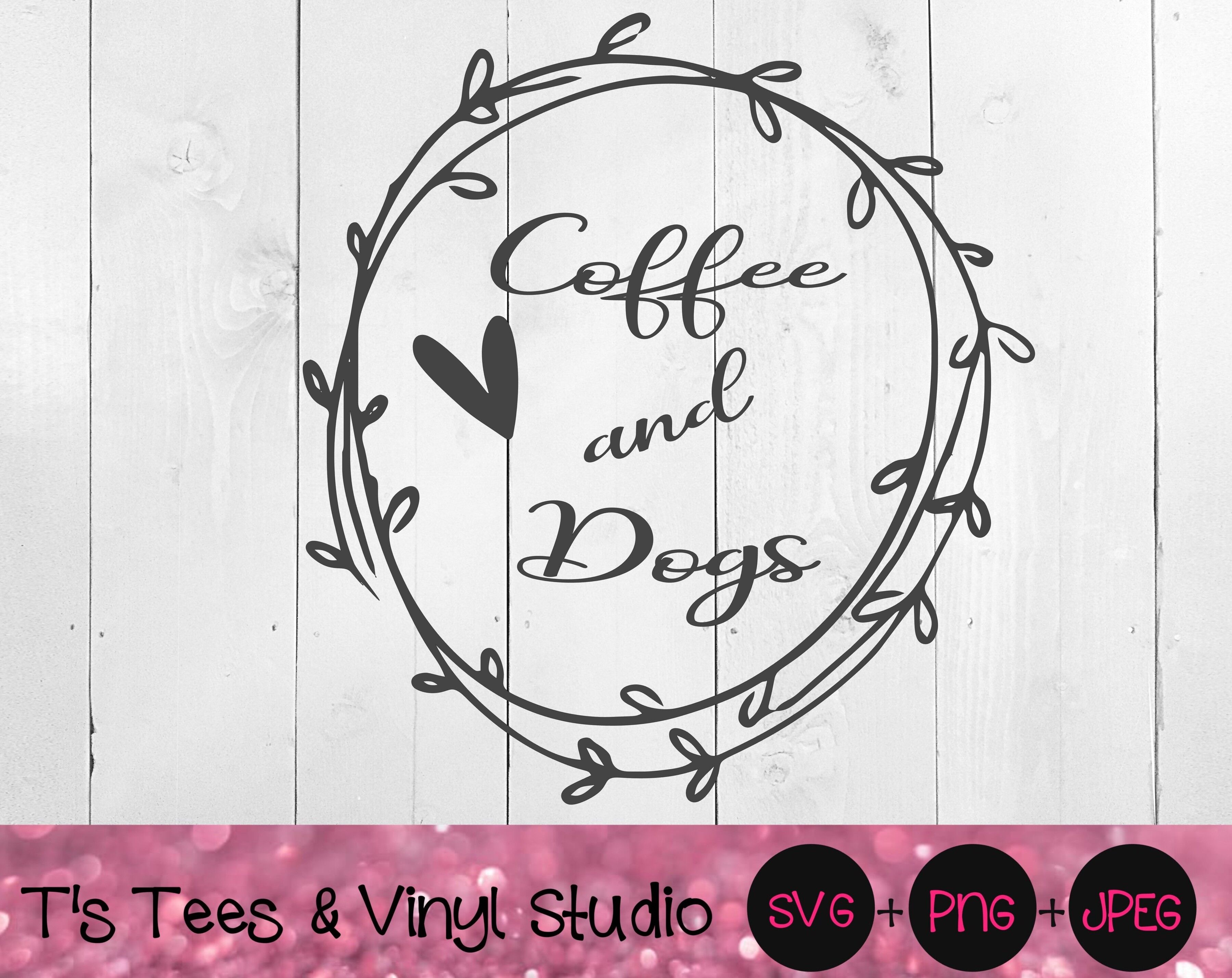 Download Coffee And Dogs Svg Love Coffee And Dogs Svg Coffee Svg Dogs Svg C By T S Tees Vinyl Studio Thehungryjpeg Com