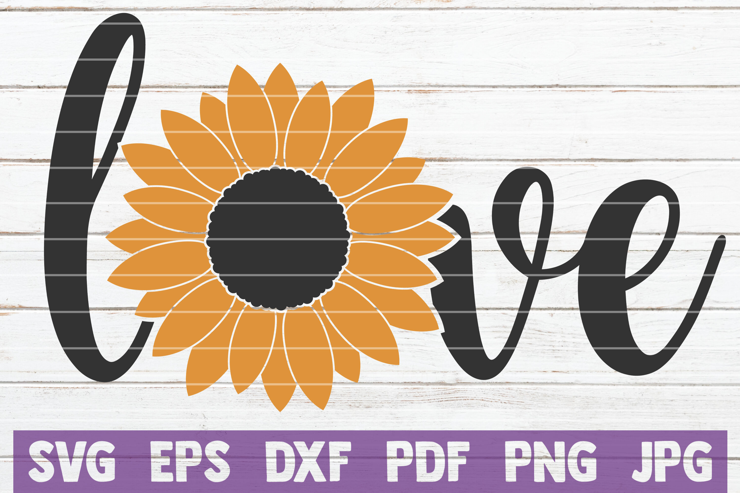 Download Sunflower Love Svg Cut File By Mintymarshmallows Thehungryjpeg Com
