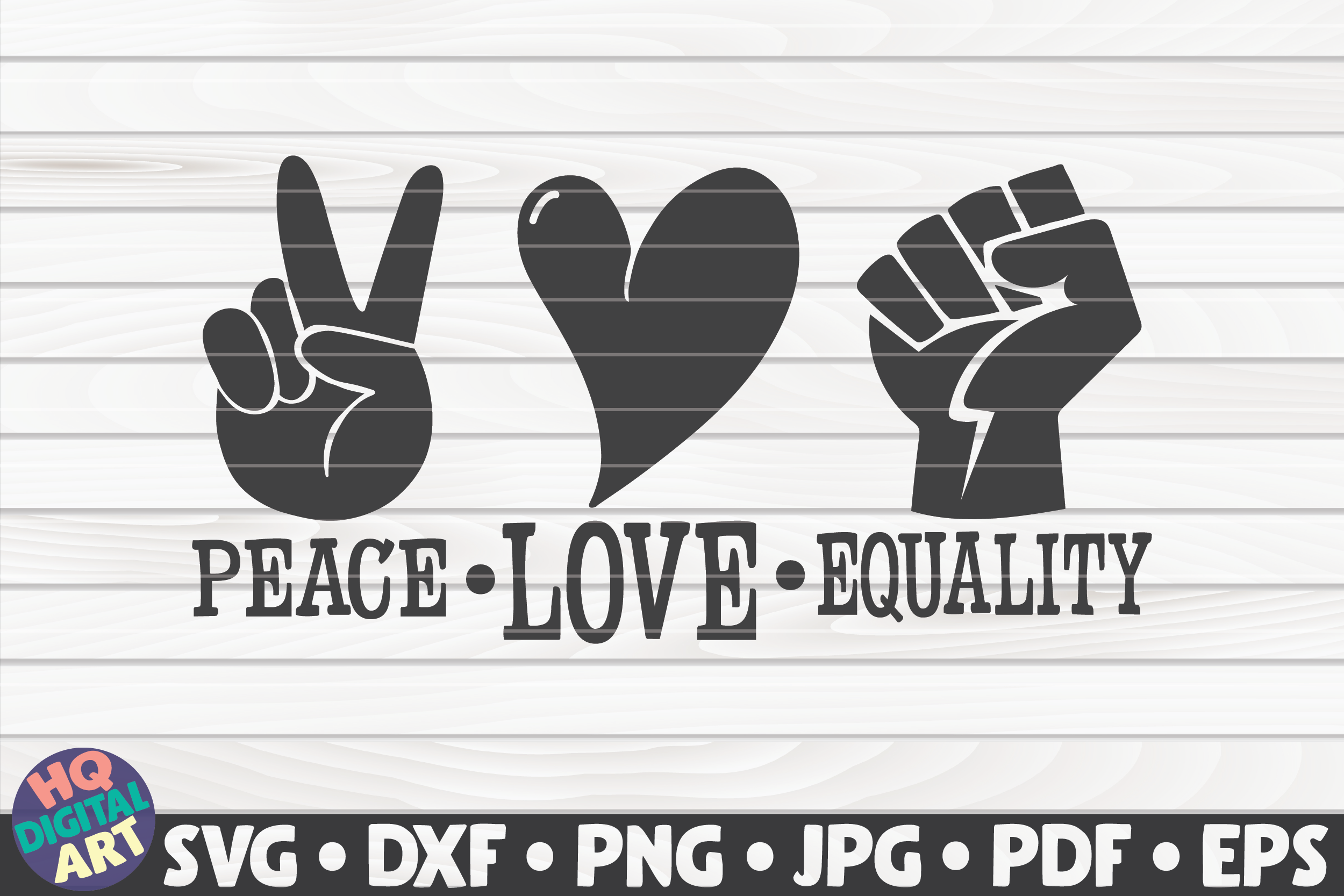 Peace Love Equality Svg Blm Quote By Hqdigitalart Thehungryjpeg Com