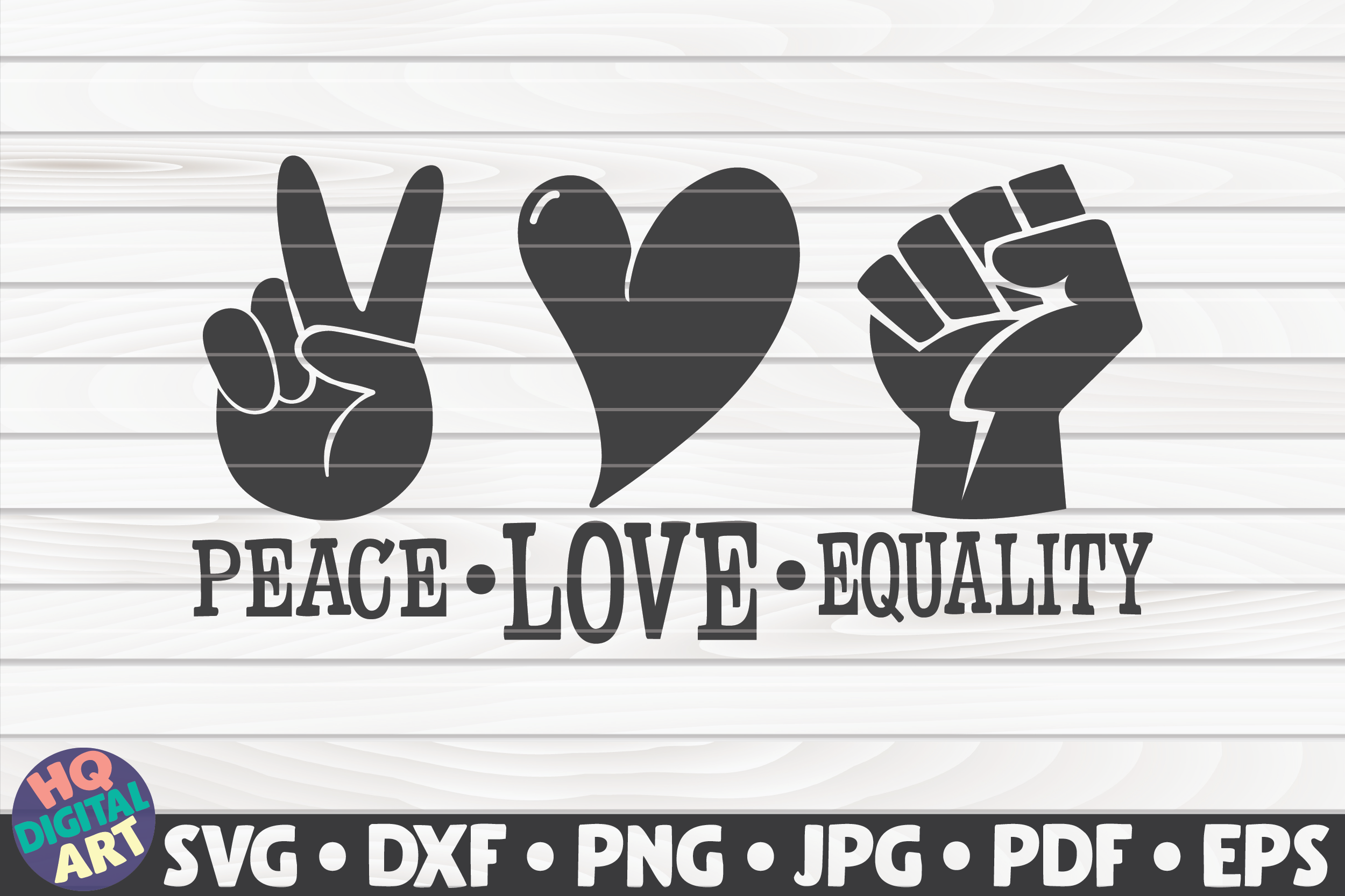 Download Peace love equality SVG | BLM Quote By HQDigitalArt | TheHungryJPEG.com