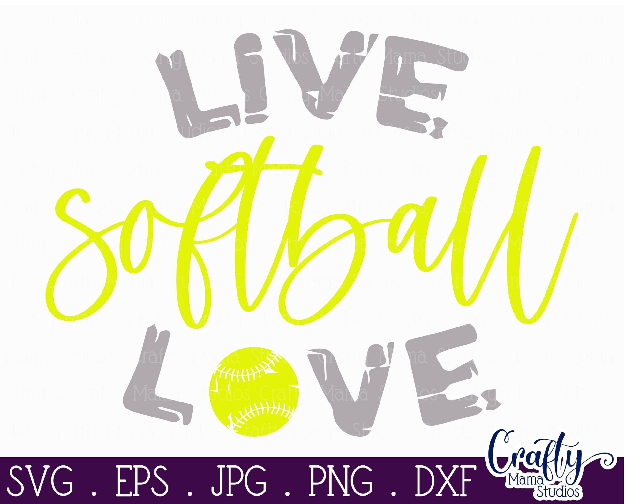 Download Live Love Softball By Crafty Mama Studios Thehungryjpeg Com