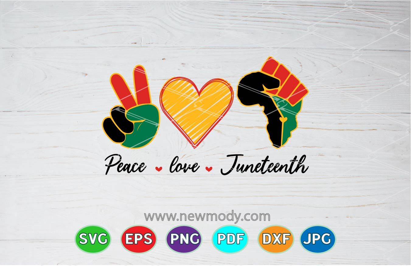 Download Peace Love Juneteenth Svg Freedom Svg Love Svg Black History Svg By Amittaart Thehungryjpeg Com