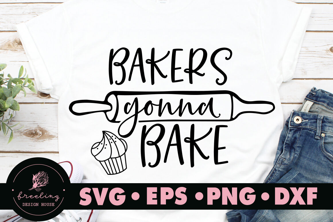 Bakers Gonna Bake Svg By Freeling Design House Thehungryjpeg Com