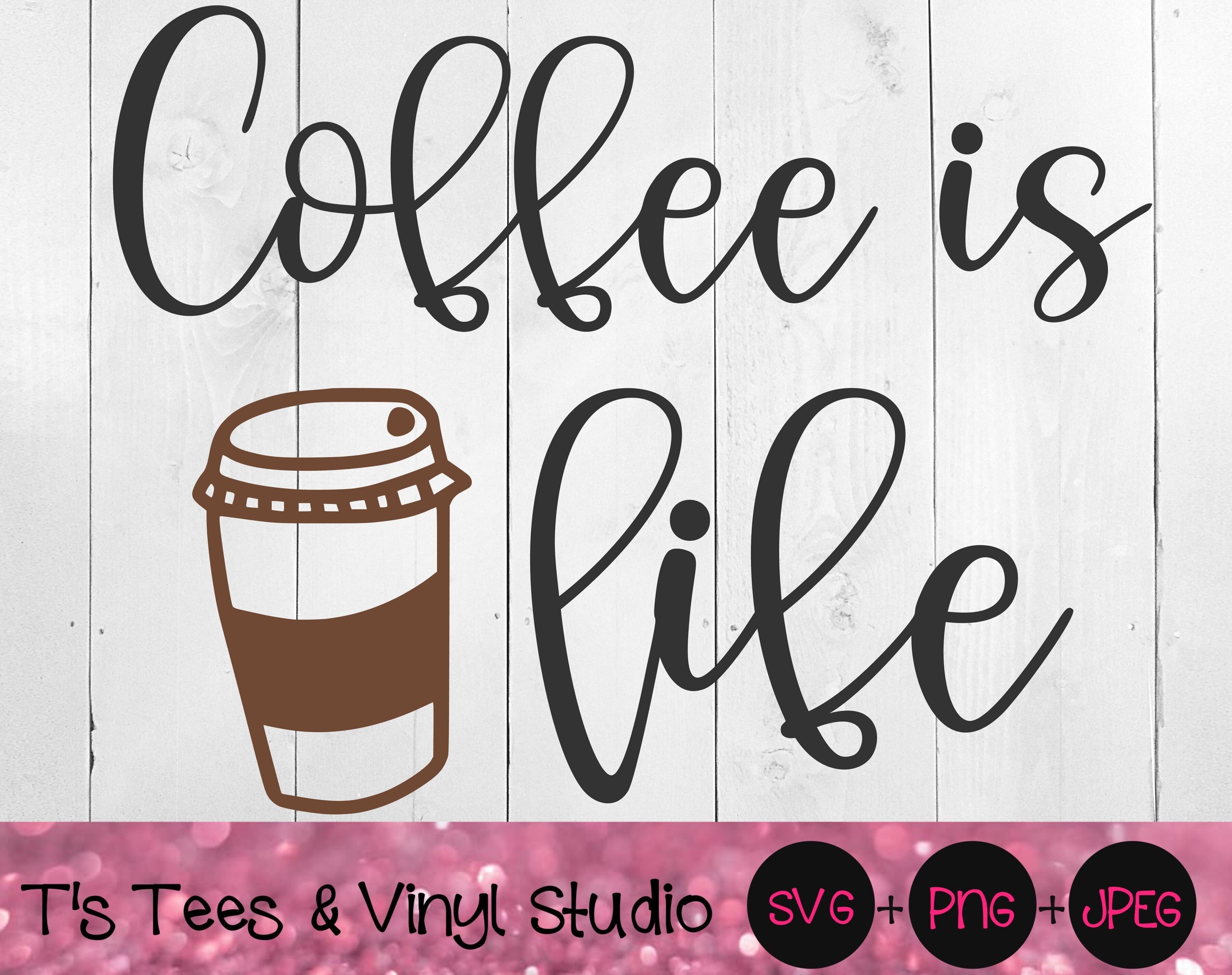 Download Coffee SVG, Coffee Is Life svg, Java svg, Caffeine, Cup Of ...