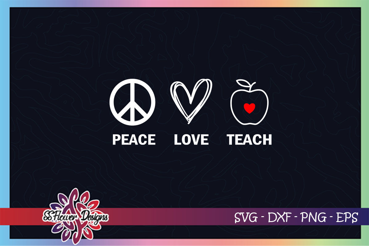 Download Peace Svg Love Svg Teacher Svg Apple Svg Redfored Svg By Ssflowerstore Thehungryjpeg Com