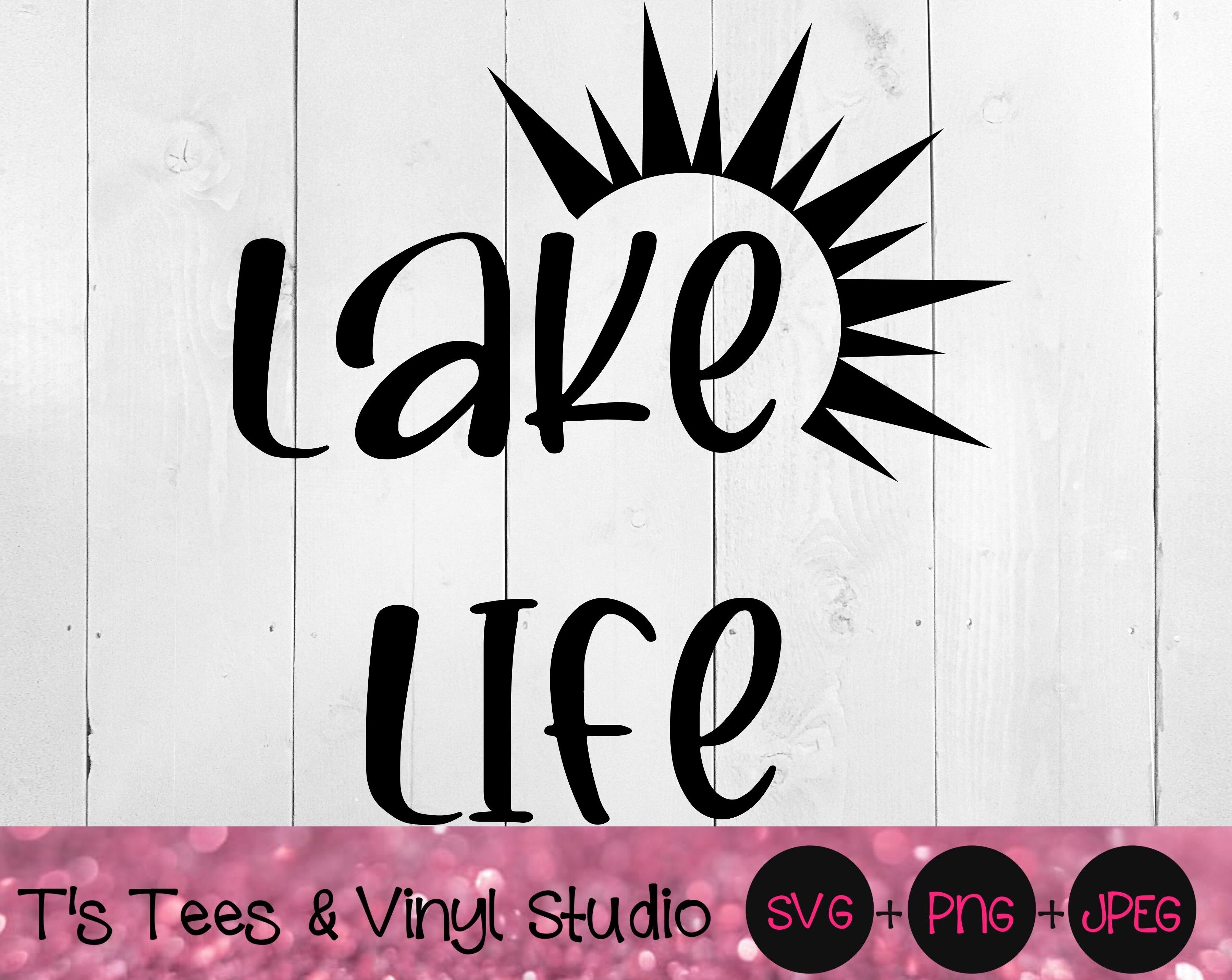 Lake Life Svg Lake Life Png Lake Svg Lake Png Summer Svg Vacation By T S Tees Vinyl Studio Thehungryjpeg Com