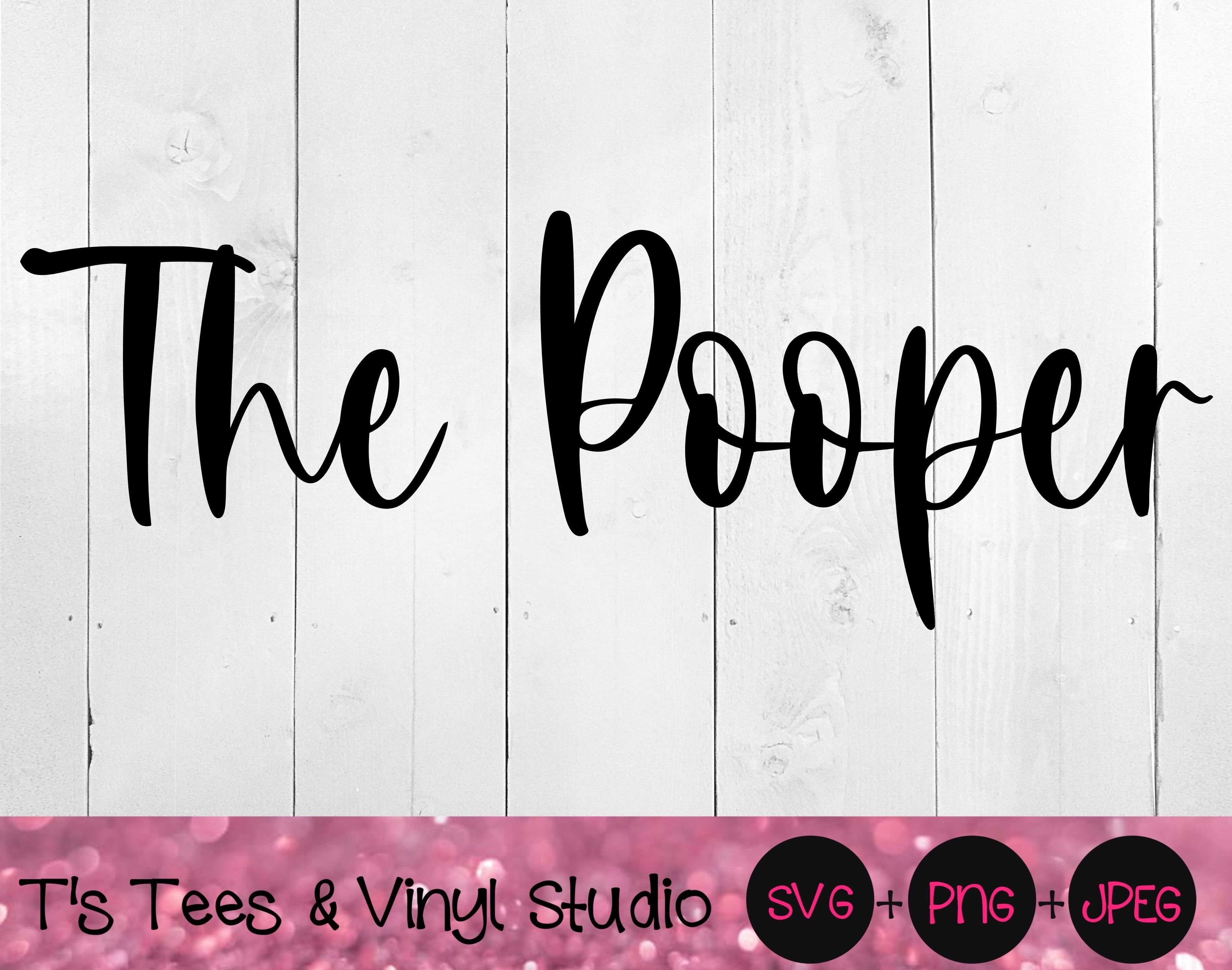 Download The Pooper Svg The Pooper Png Bathroom Svg Bathroom Png Bathroom S By T S Tees Vinyl Studio Thehungryjpeg Com