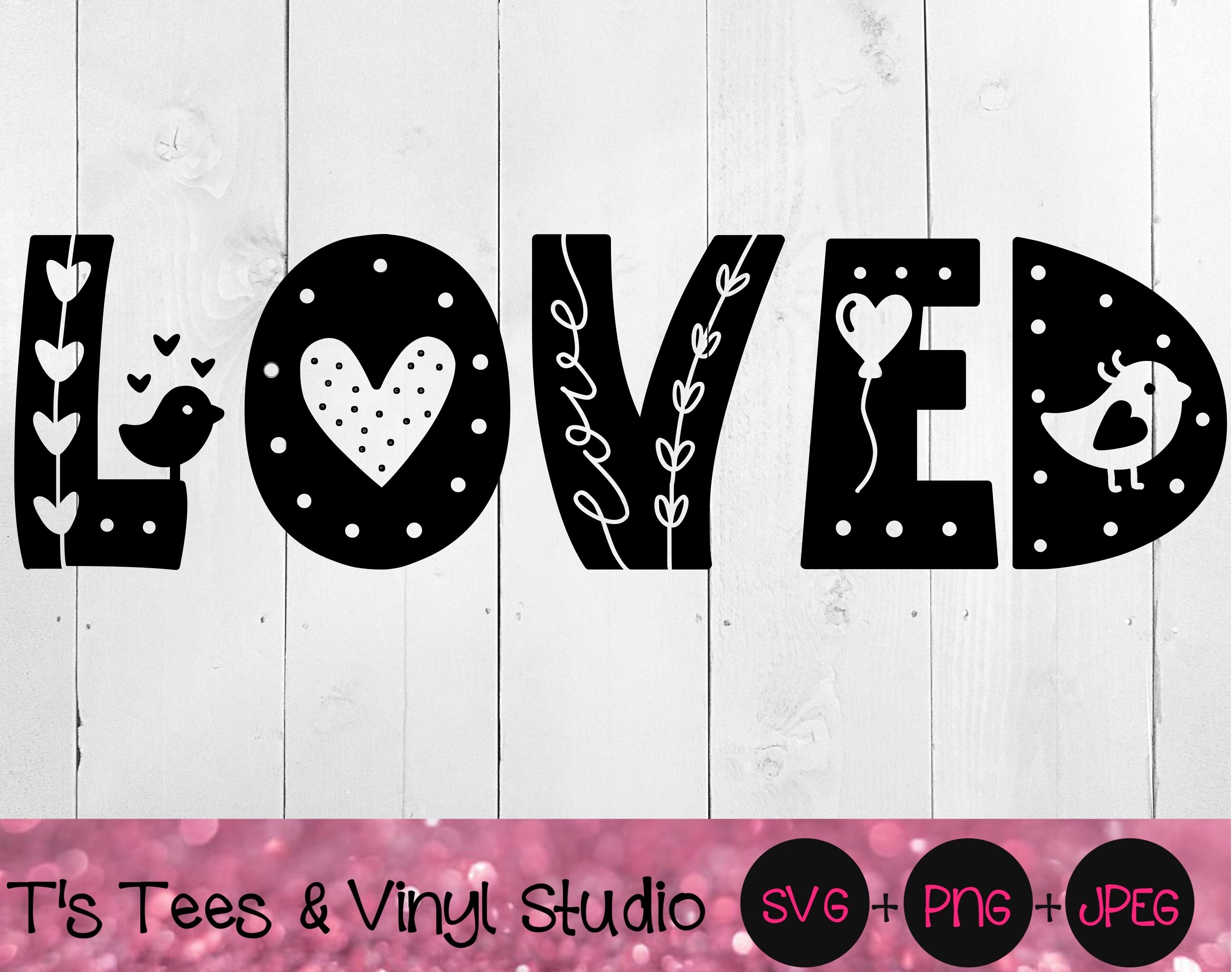 Download Loved Svg Love Svg In Love Svg Baby Svg Child Svg Heart Svg Love By T S Tees Vinyl Studio Thehungryjpeg Com