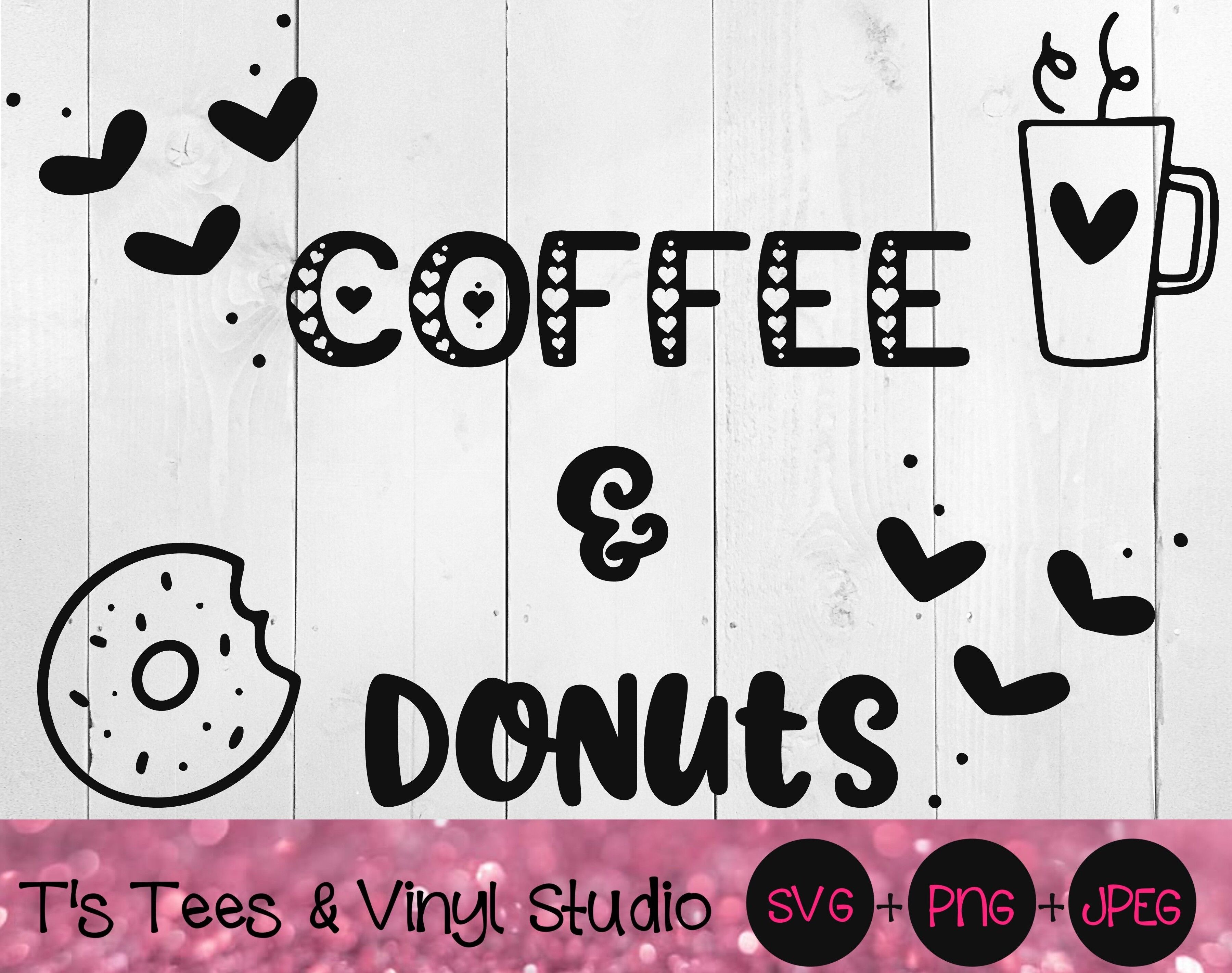 Download Coffee Svg Donuts Svg Coffee And Donuts Svg Bakery Svg Kitchen Svg By T S Tees Vinyl Studio Thehungryjpeg Com