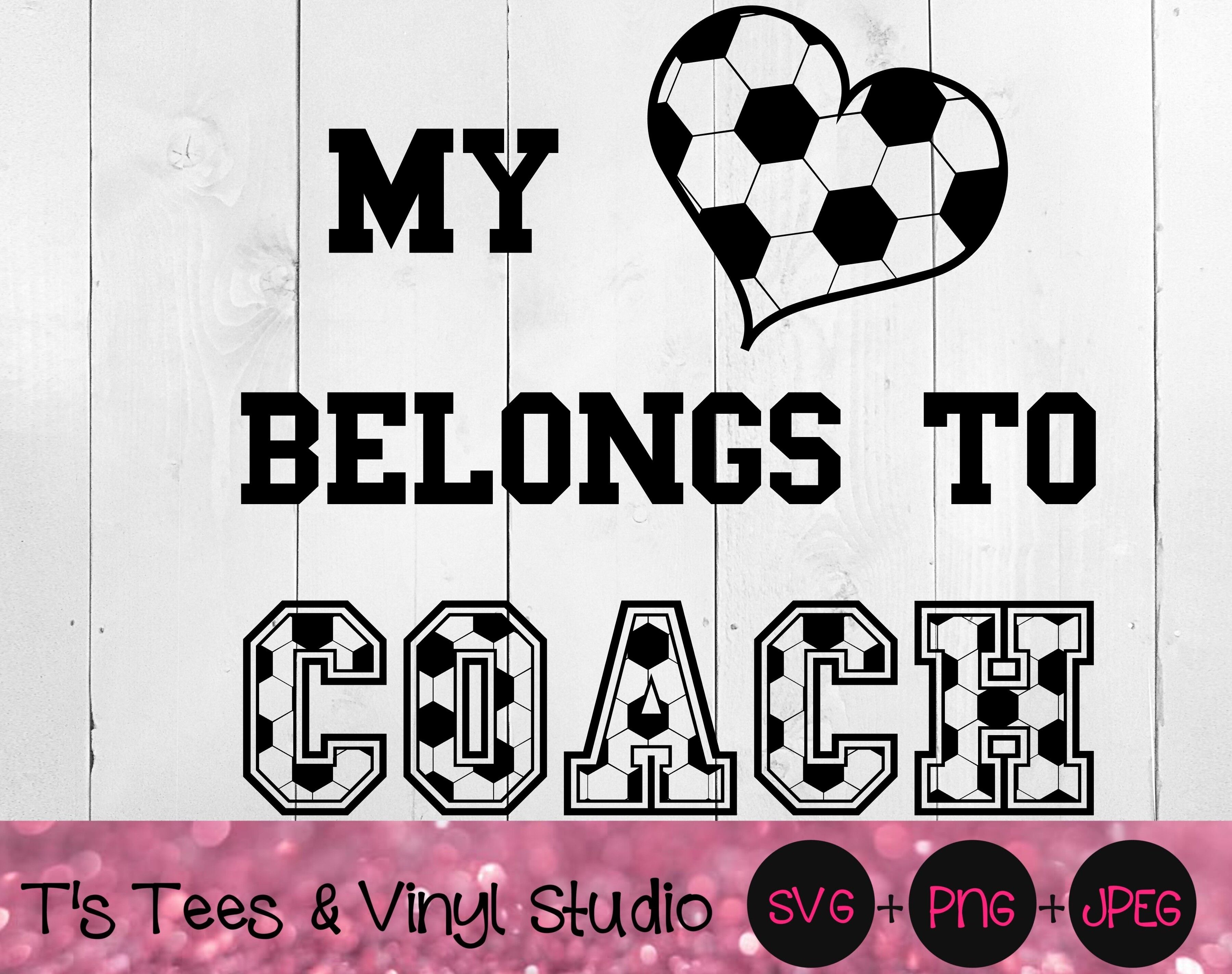 Soccer Svg Coach Svg Heart Svg Soccer Png Coach Png Love Soccer S By T S Tees Vinyl Studio Thehungryjpeg Com