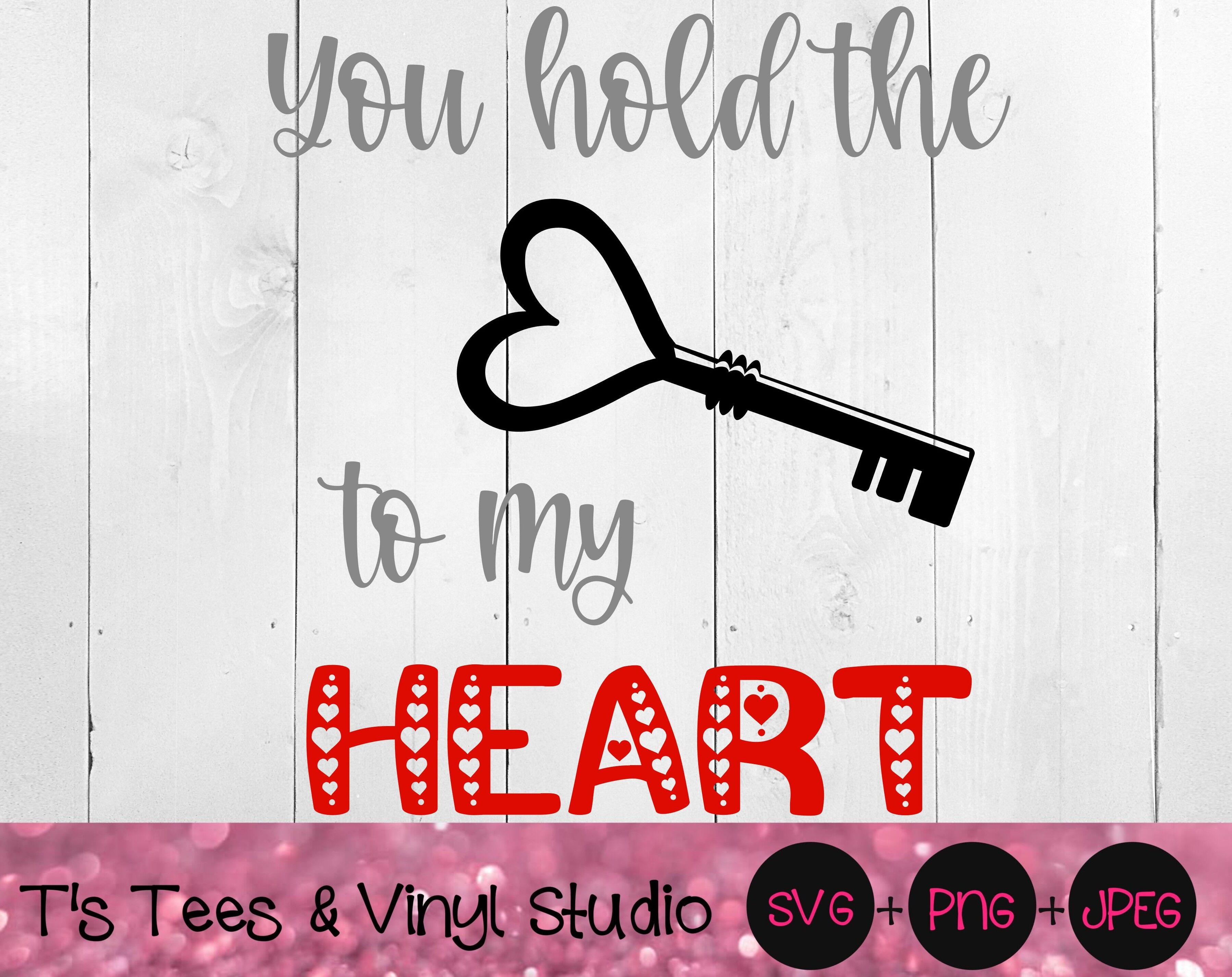 Download Heart Svg Key Svg You Hold The Key To My Heart Svg Love Svg In Lov By T S Tees Vinyl Studio Thehungryjpeg Com
