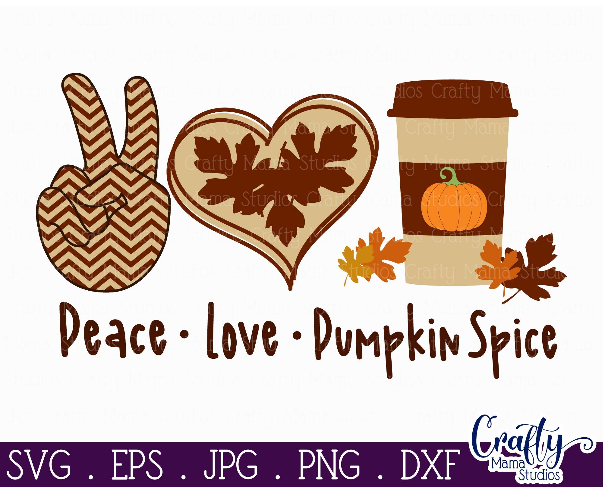 Peace Love Pumpkin Spice Svg, Fall Svg, Pumpkin Svg By Crafty Mama