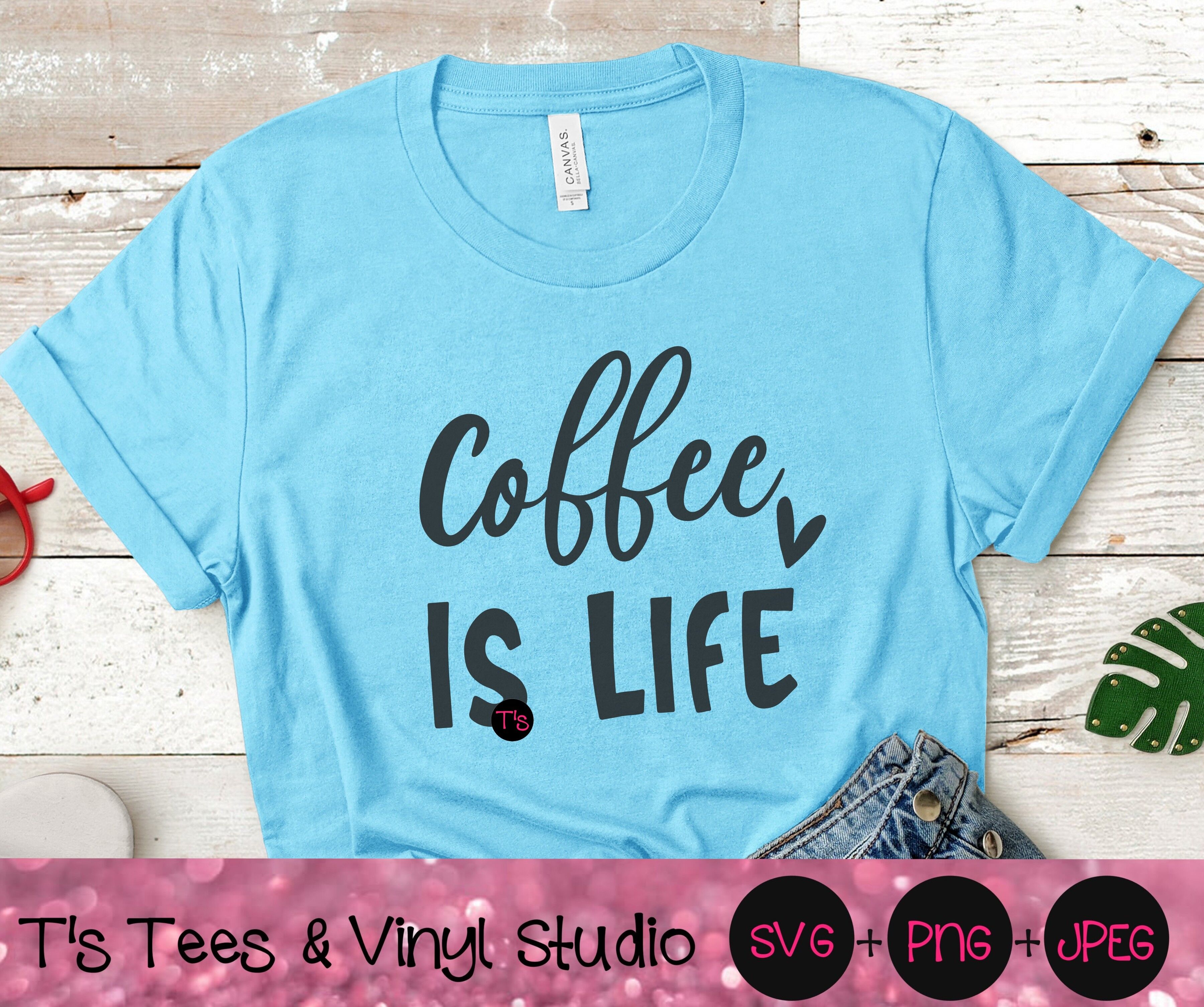 Download Coffee SVG, Coffee Is Life svg, Java svg, Caffeine Svg, Cup Of Joe svg By T's Tees & Vinyl ...