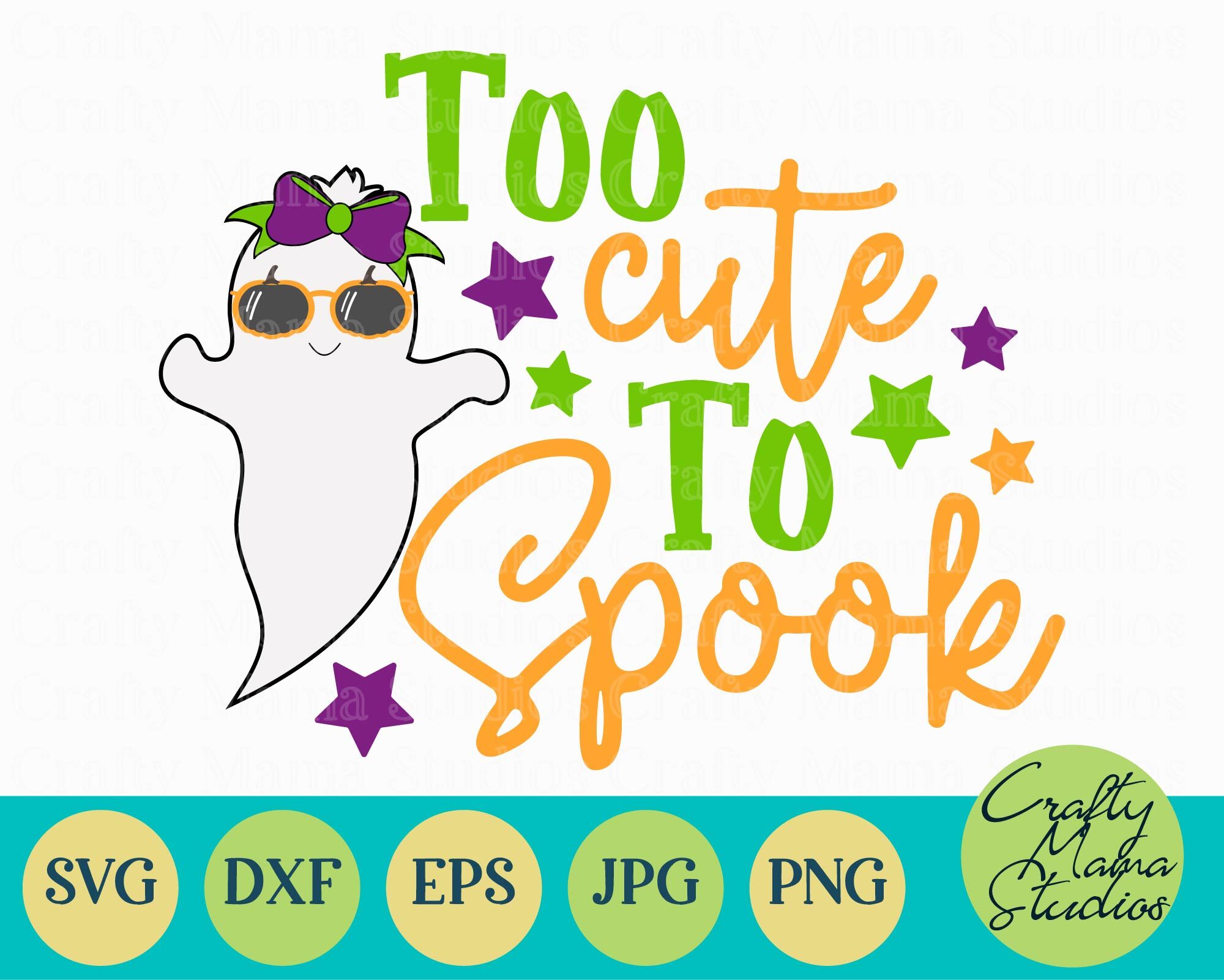 Ghost Svg Too Cute To Spook Svg Halloween Girl Ghost Svg By Crafty Mama Studios Thehungryjpeg Com