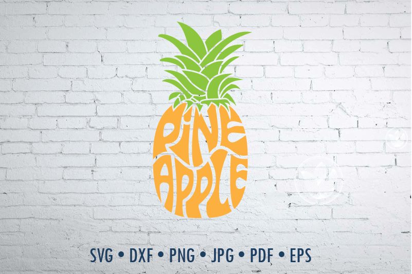 Pineapple Word Art Svg Dxf Eps Png Jpg Cut File Typography By Prettydd Thehungryjpeg Com