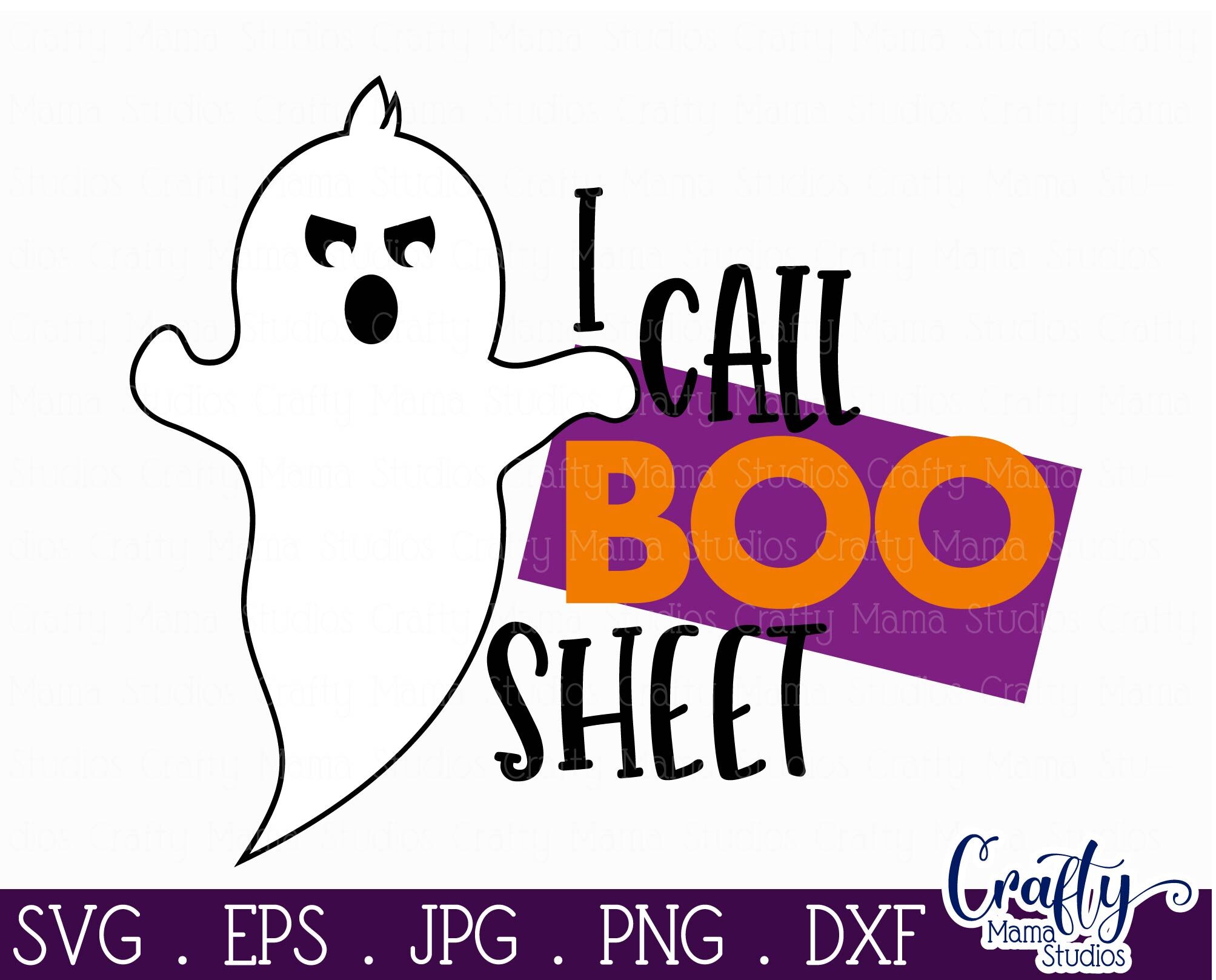 Halloween Svg, Funny Halloween Shirt Svg, I Call Boo Sheet By Crafty