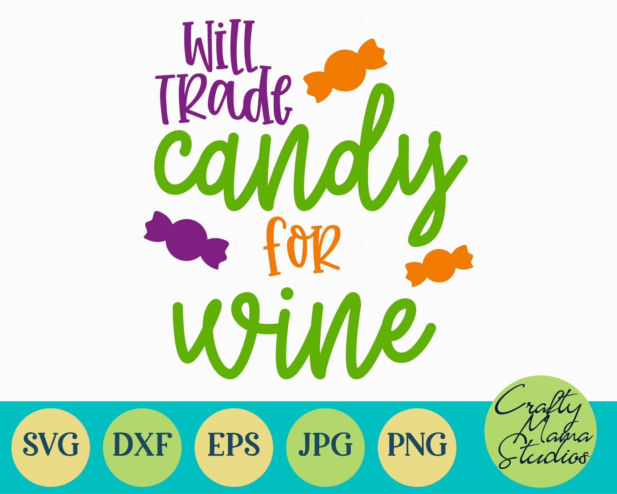 Halloween Svg Funny Halloween Will Trade Candy For Wine By Crafty Mama Studios Thehungryjpeg Com