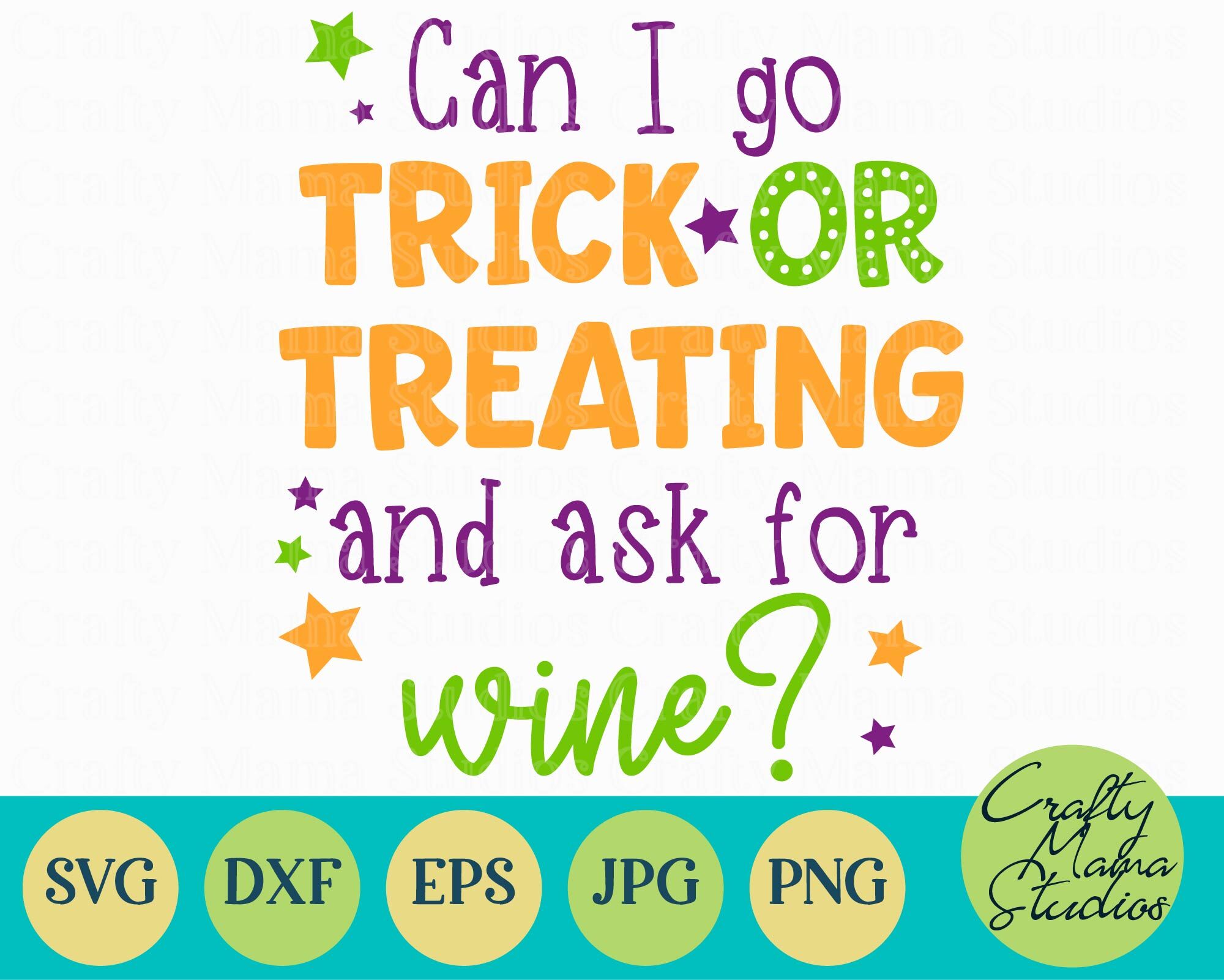 Halloween Svg Can I Go Trick Or Treating For Wine Adult By Crafty Mama Studios Thehungryjpeg Com