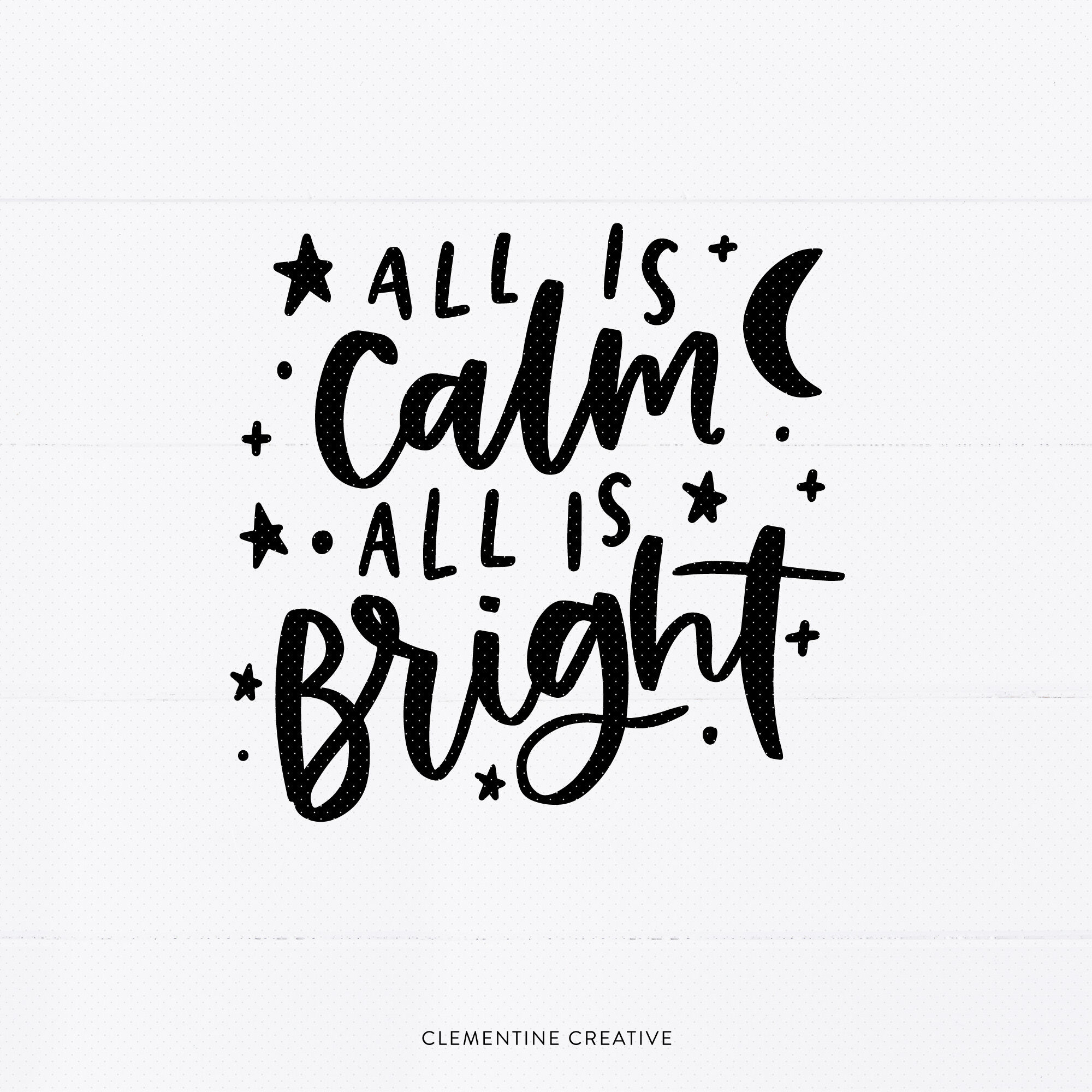 Download All is Calm, All is Bright SVG Cut File | Christmas Quote ...