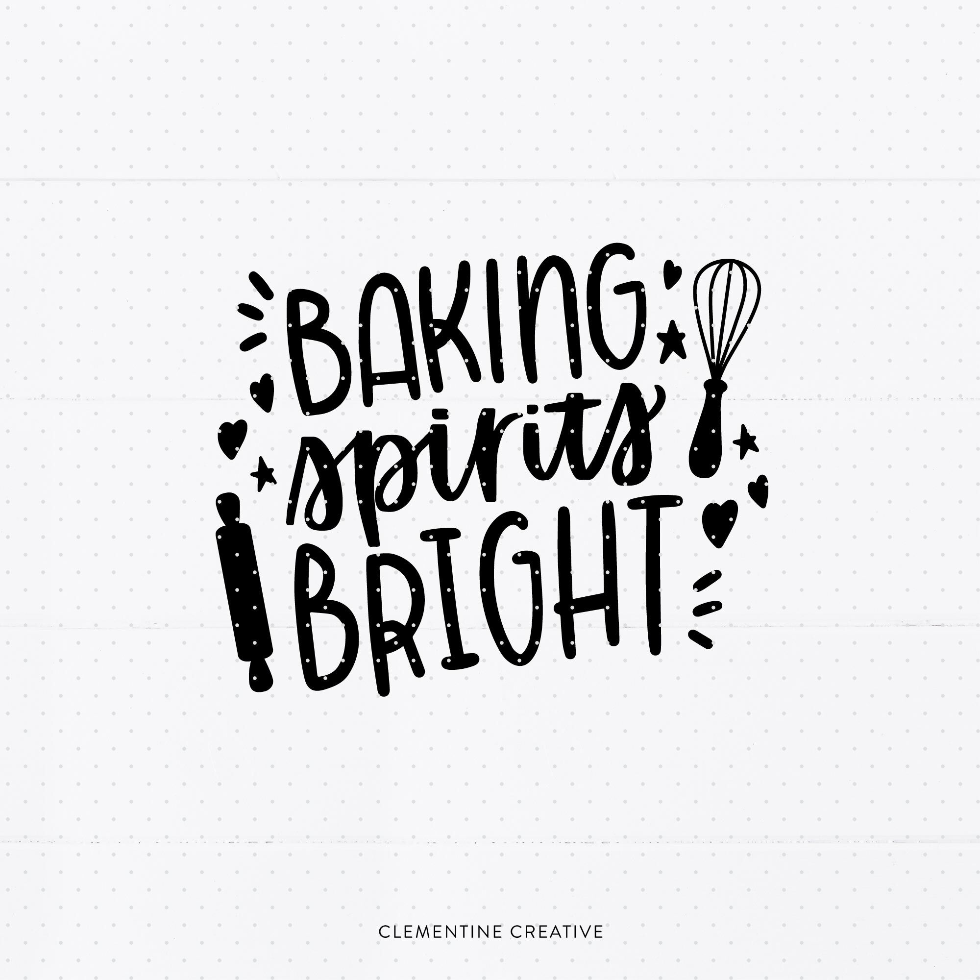 Baking Spirits Bright Svg Christmas Baking Svg Christmas Svg For A By Clementine Creative Thehungryjpeg Com