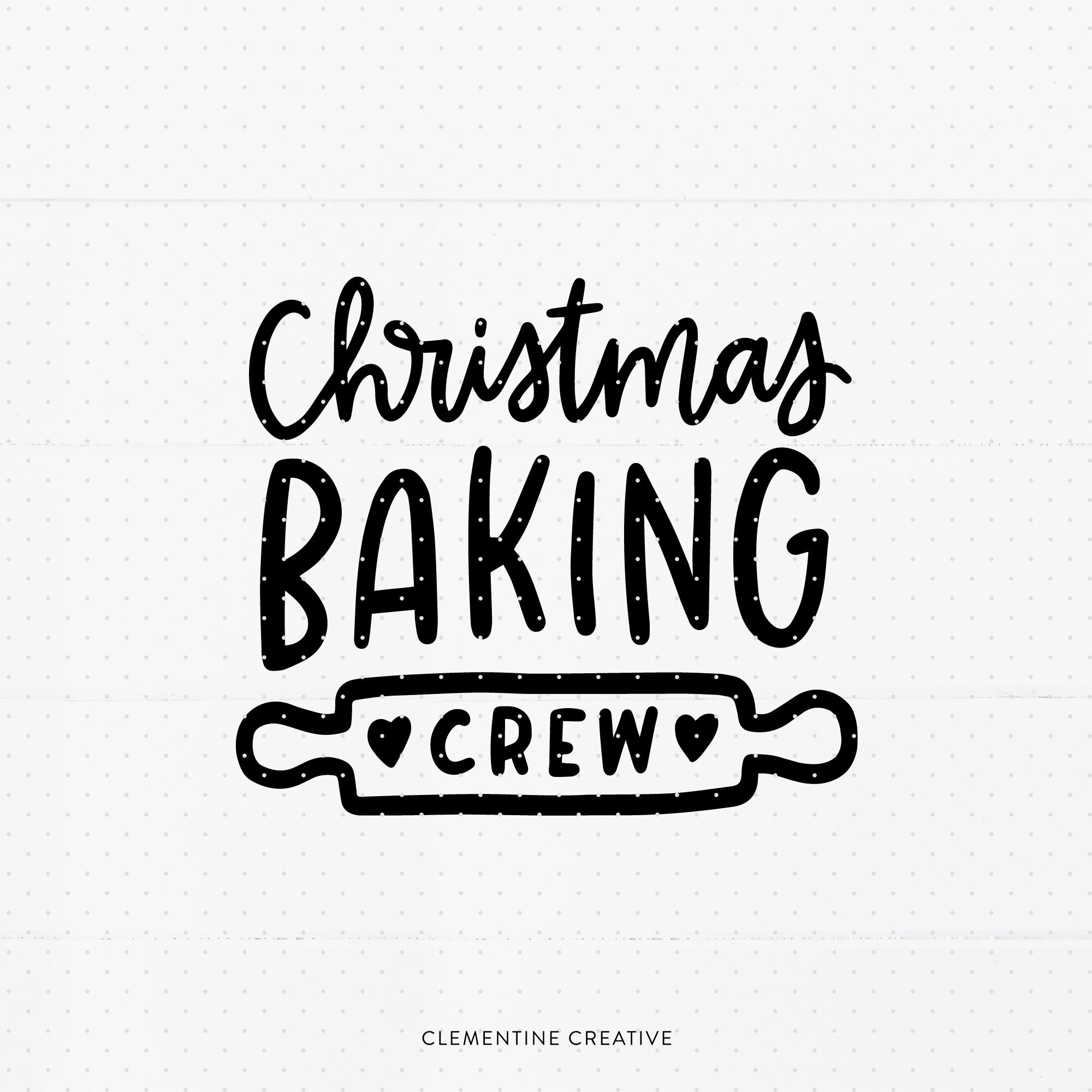 Download Free Christmas Baking Crew Svg Christmas Baking Svg Holiday T Shirt Svg By Clementine Creative Thehungryjpeg Com SVG DXF Cut File