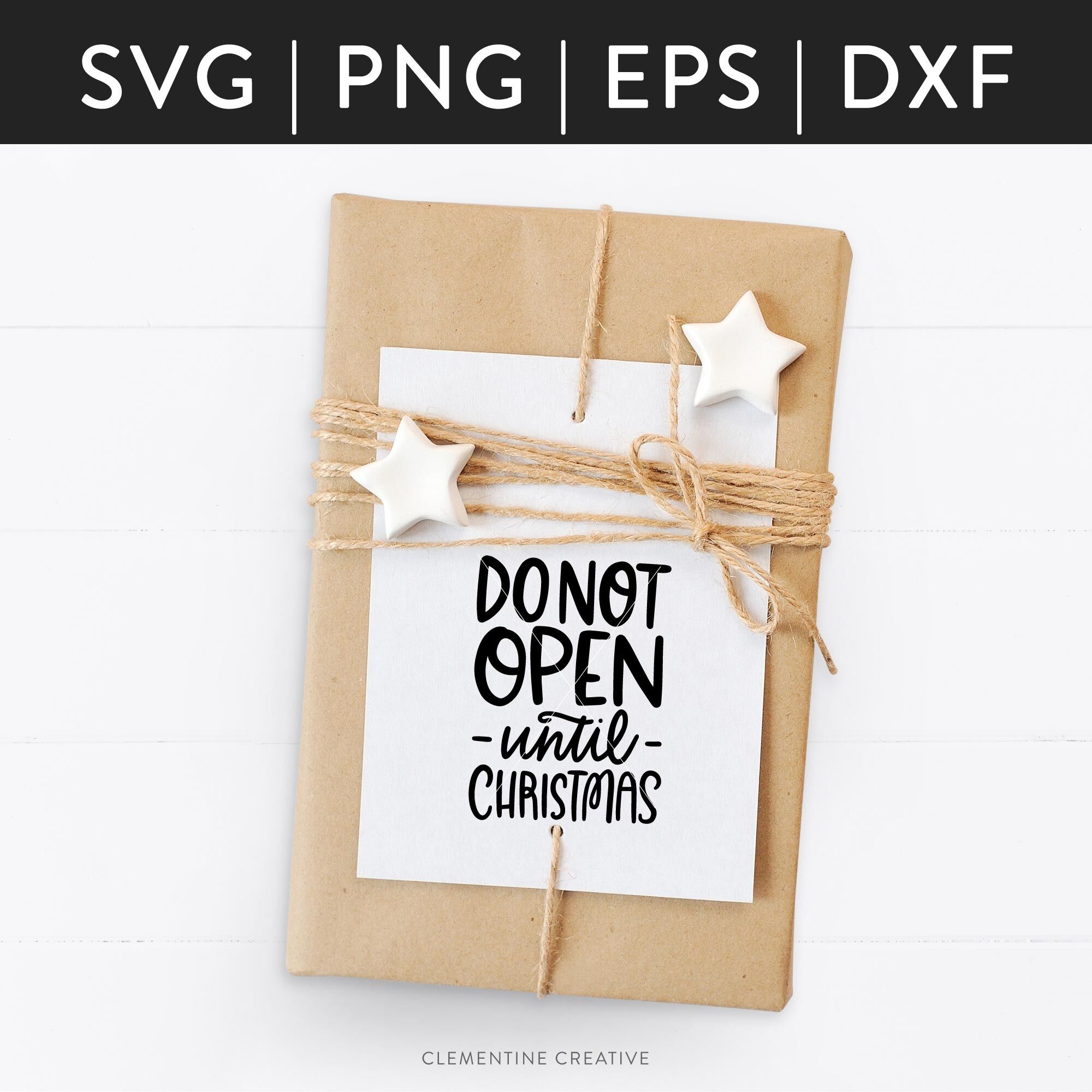 Christmas Tag Svg Do Not Open Until Christmas Svg Christmas Gift S By Clementine Creative Thehungryjpeg Com