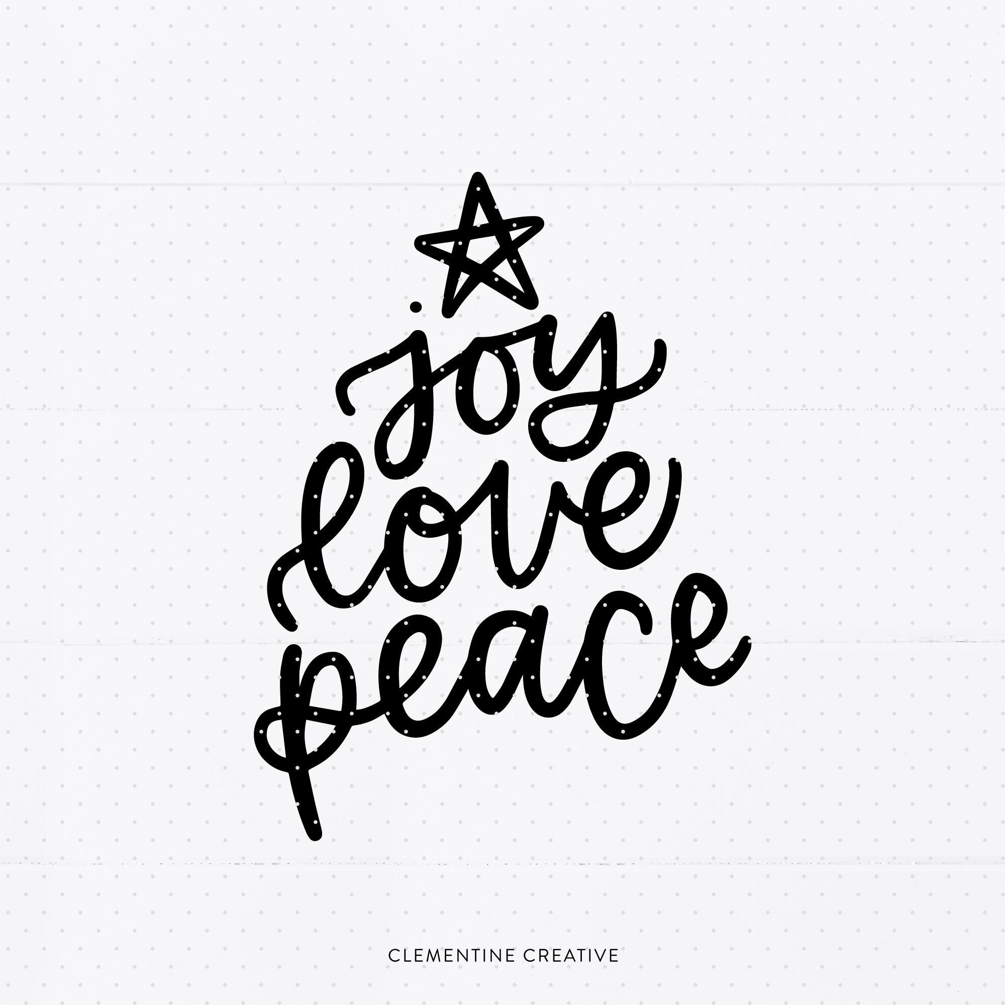 Joy Love Peace Svg Christmas Sayings Svg Holiday Svg Cutting File By Clementine Creative Thehungryjpeg Com
